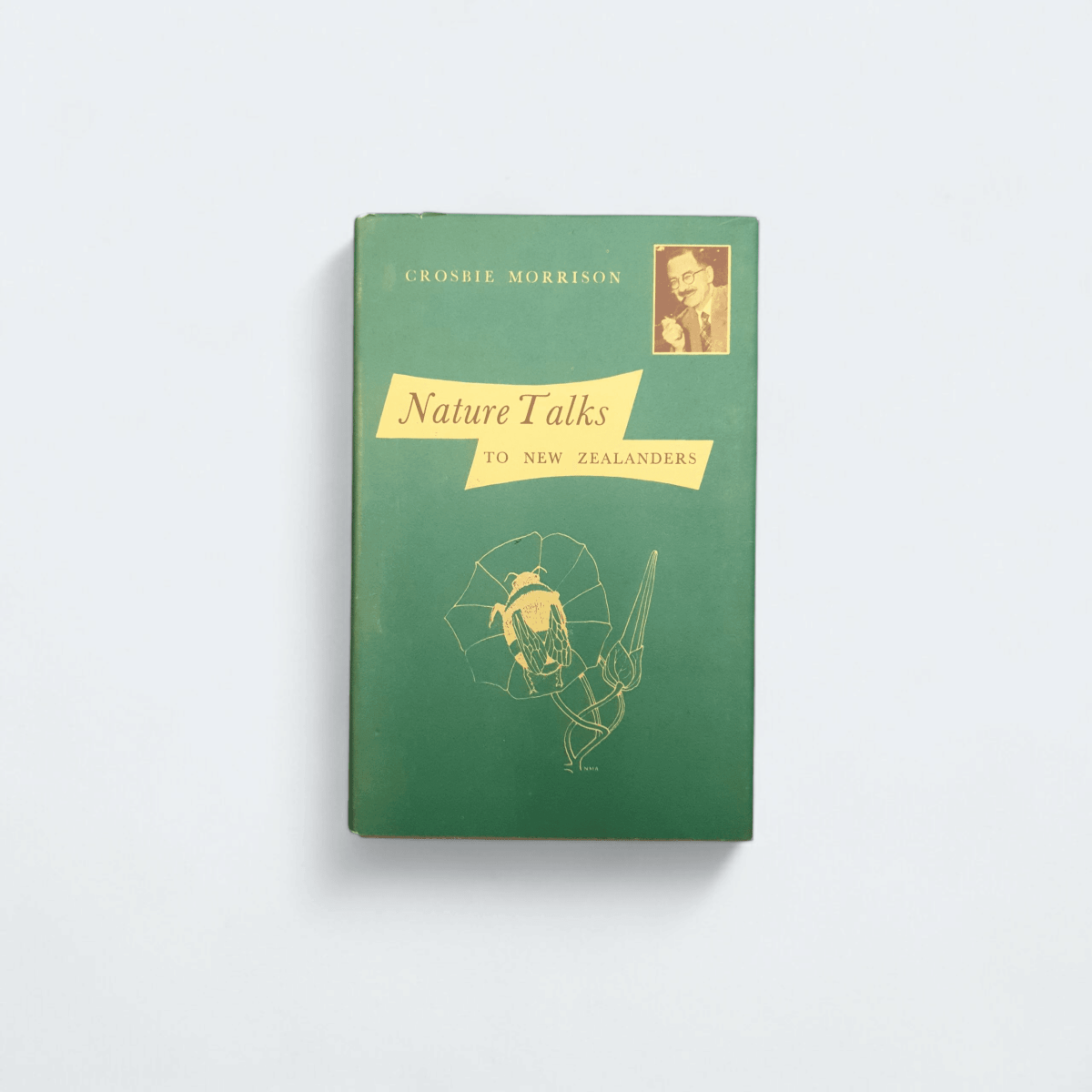 Nature Talks to New Zealanders by Crosbie Morrison - Books Worth Keeping