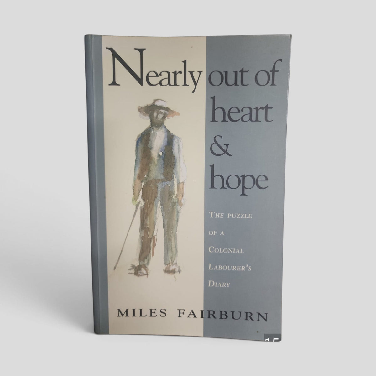 Nearly Out of Heart and Hope by Miles Fairburn — front cover