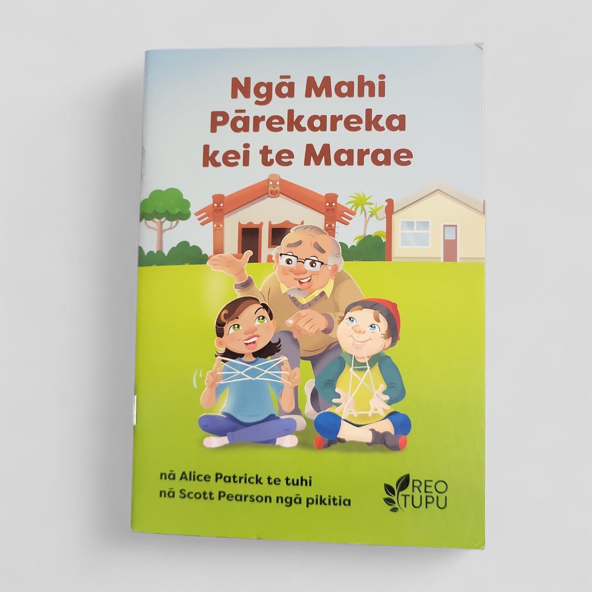 Ngā Mahi Pārekareka kei te Marae by Alice Patrick - Books Worth Keeping
