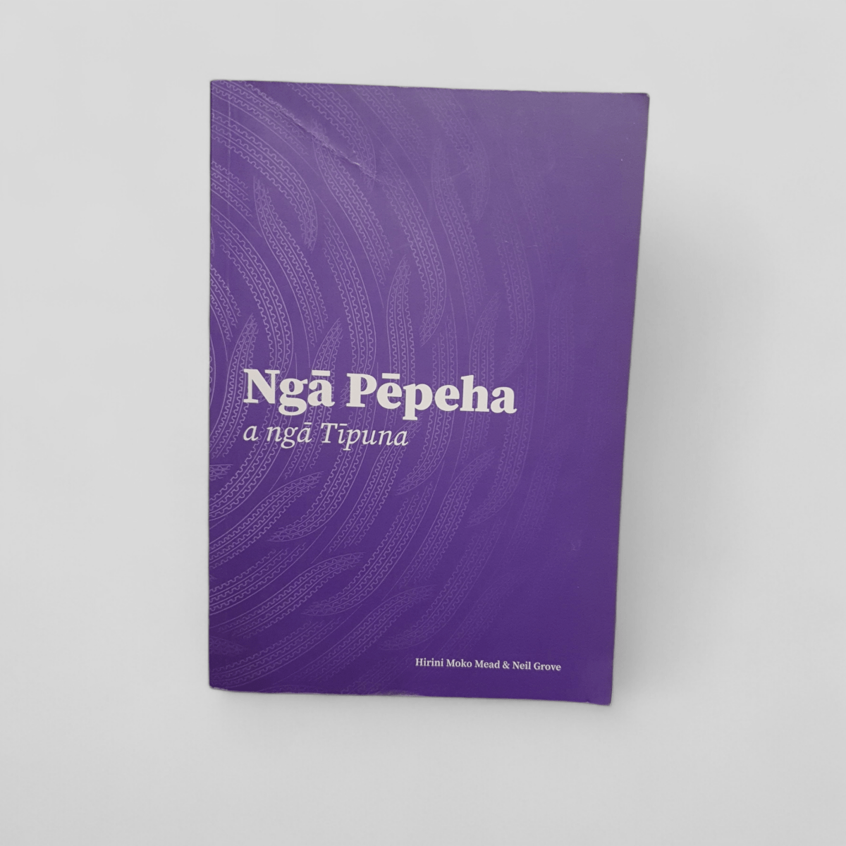 Nga Pepeha a Nga Tipuna: The Sayings of the Ancestors by Hirini Moko Mead, Neil Grove - Books Worth Keeping