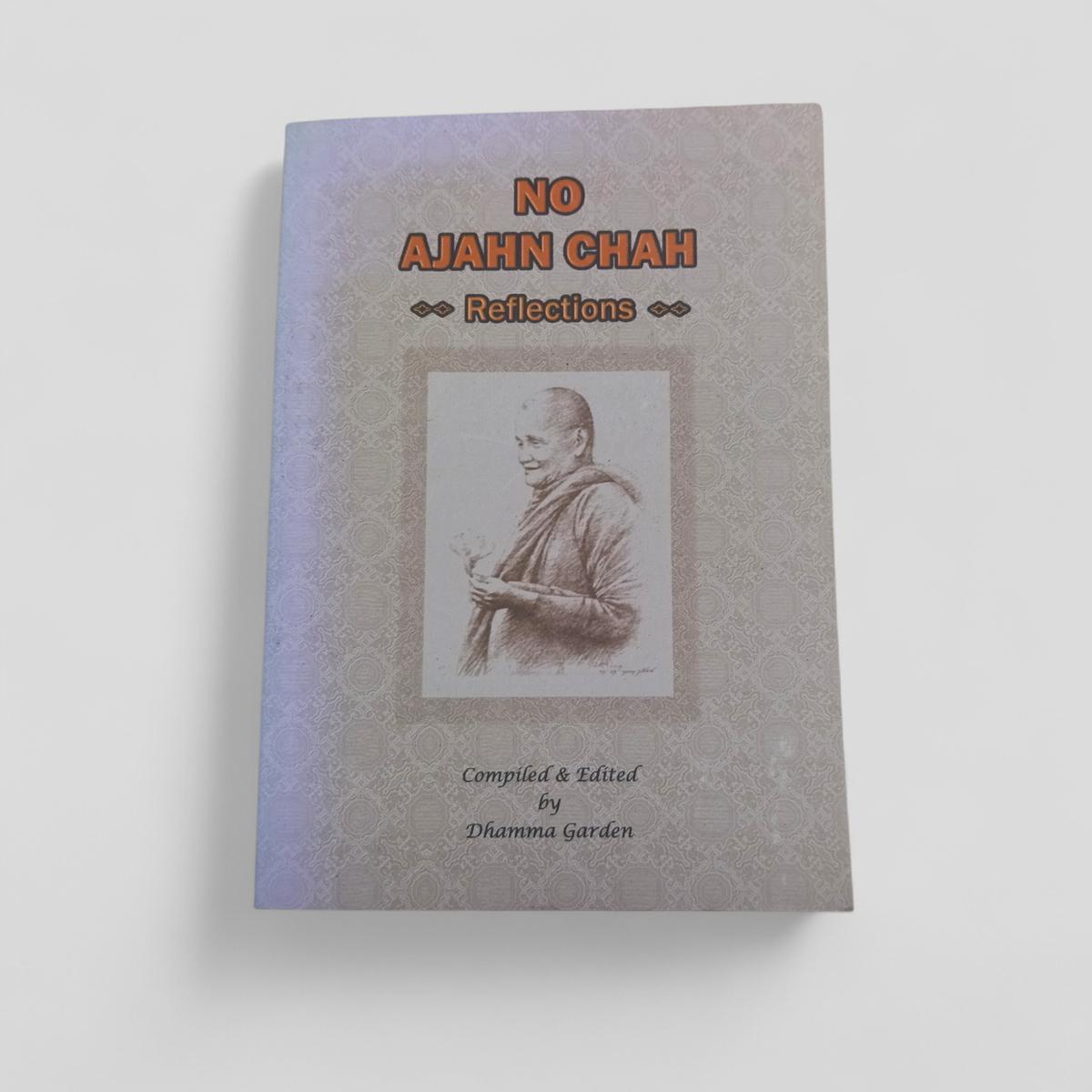 No Ajahn Chah: Reflections by Dhamma Garden - Books Worth Keeping
