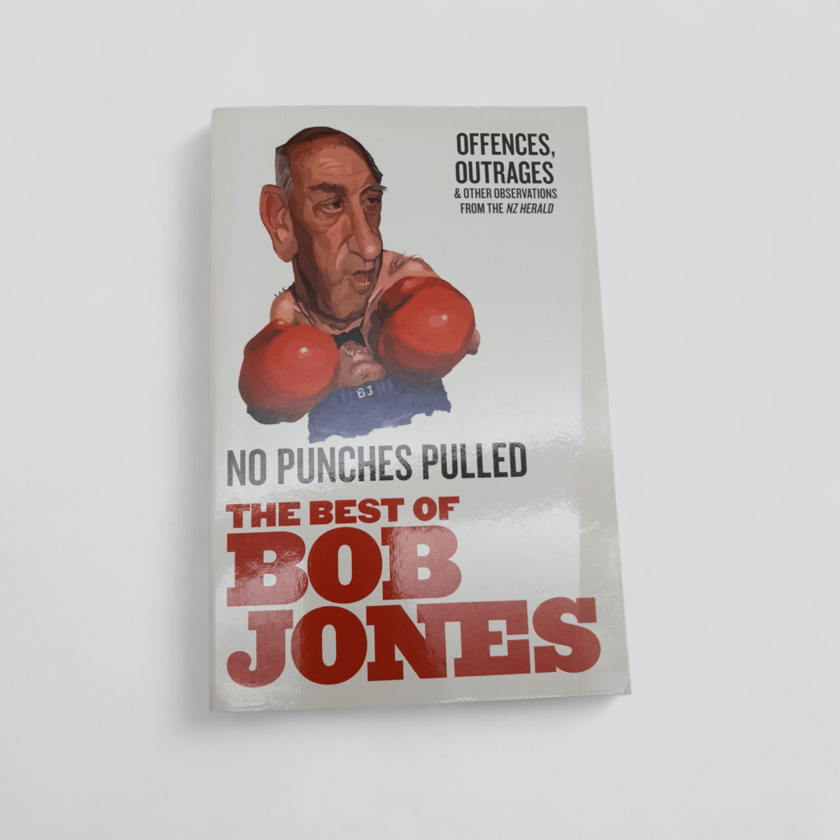 No Punches Pulled: The Best of Bob Jones - Books Worth Keeping