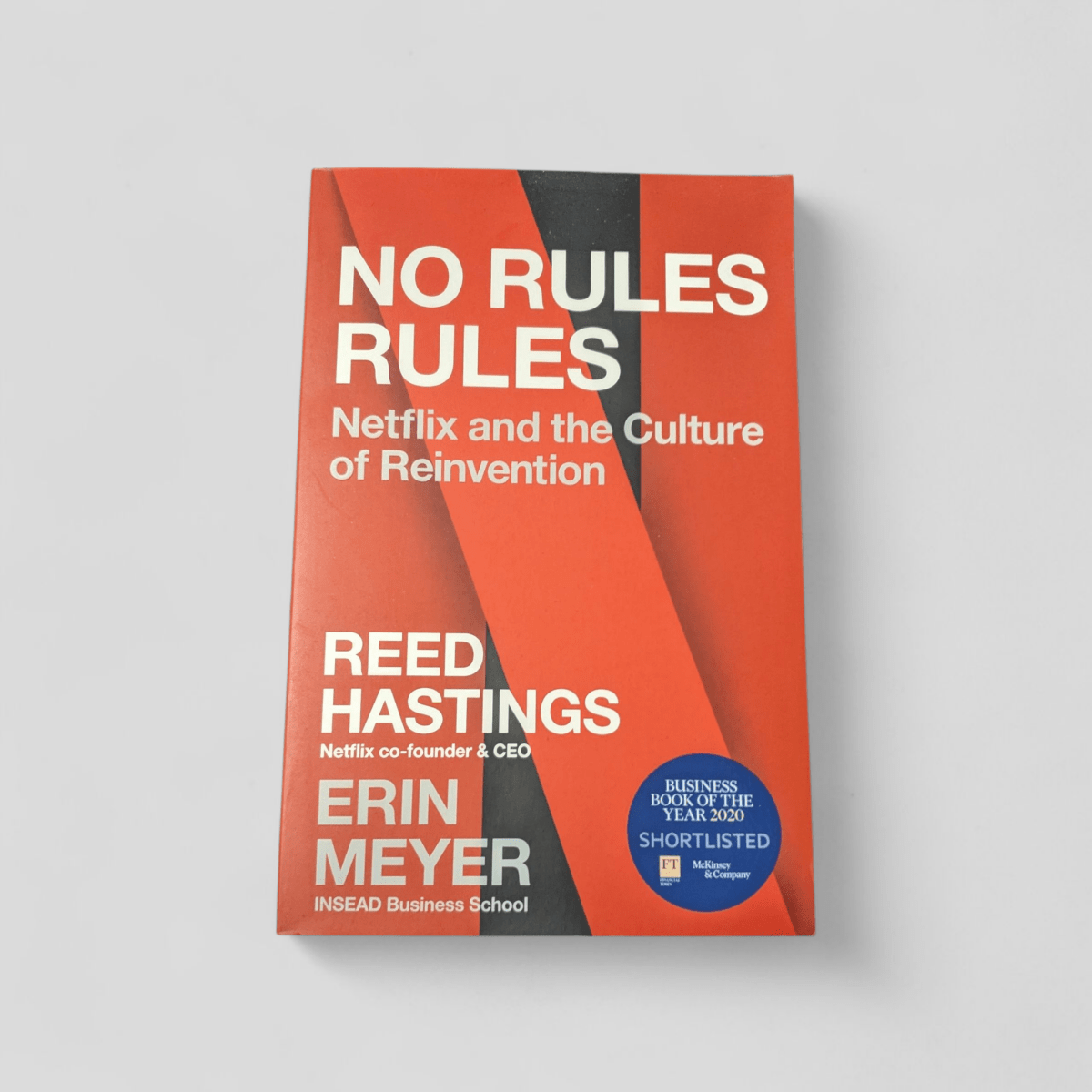 No Rules Rules: Netflix and the Culture of Reinvention by Reed Hastings, Erin Meyer - Books Worth Keeping