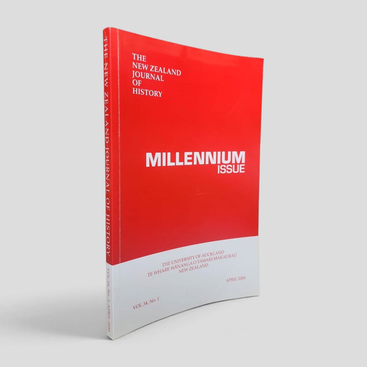 The New Zealand Journal of History Millennium Issue edited by Judith Binney