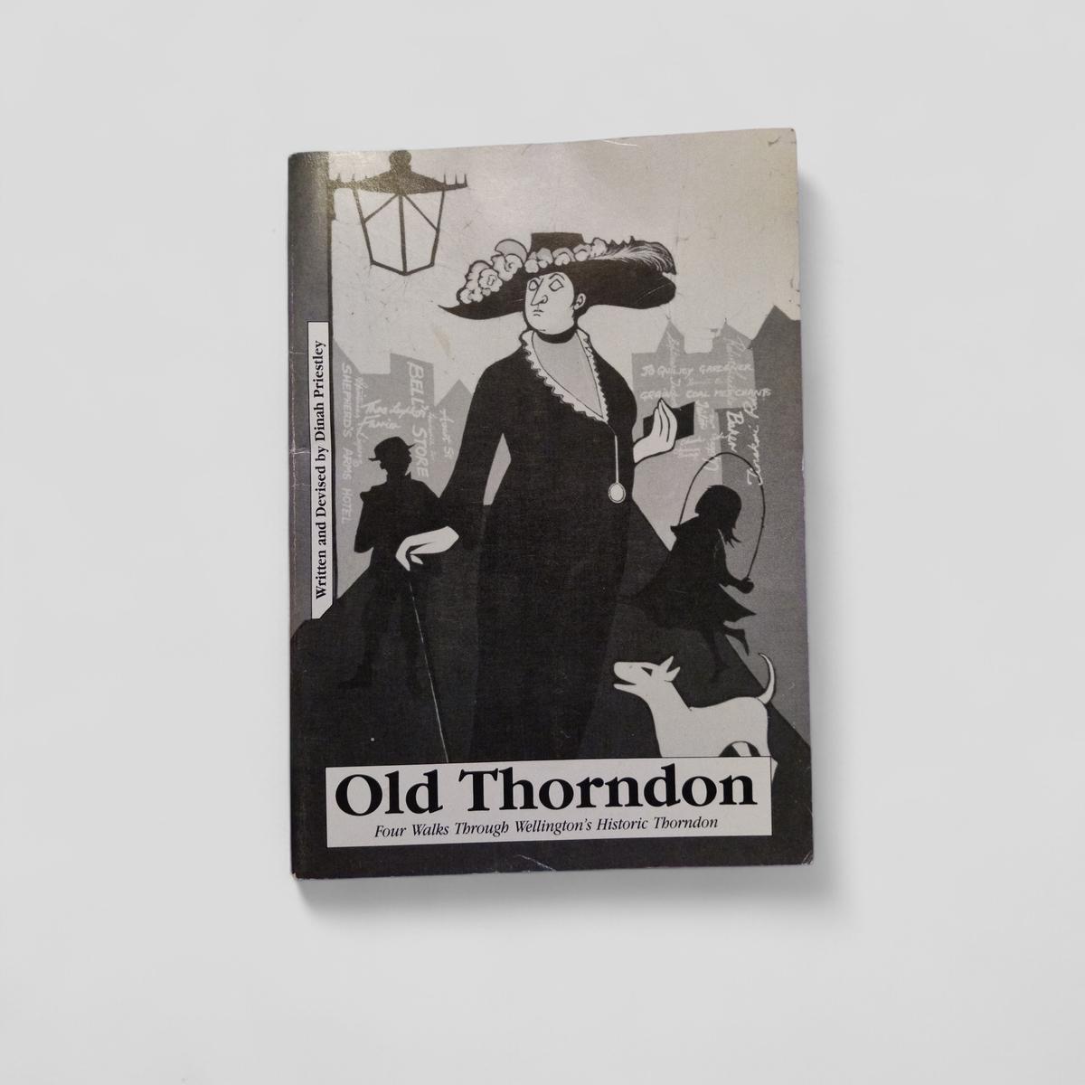 Old Thorndon: Four Walks Through Wellington's Historic Thorndon by Diana Priestley - Books Worth Keeping