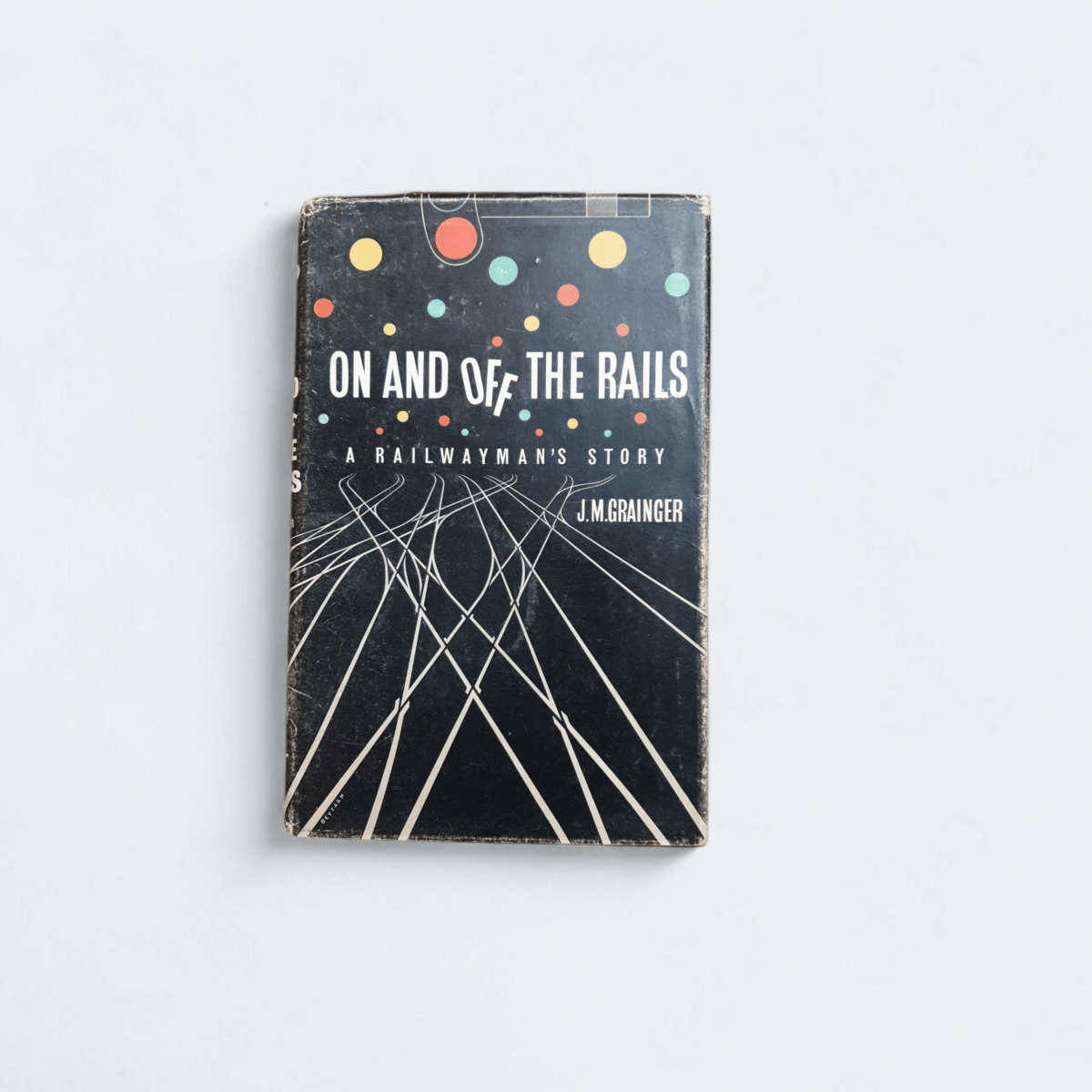 On and Off the Rails – J.M. Grainger - Books Worth Keeping
