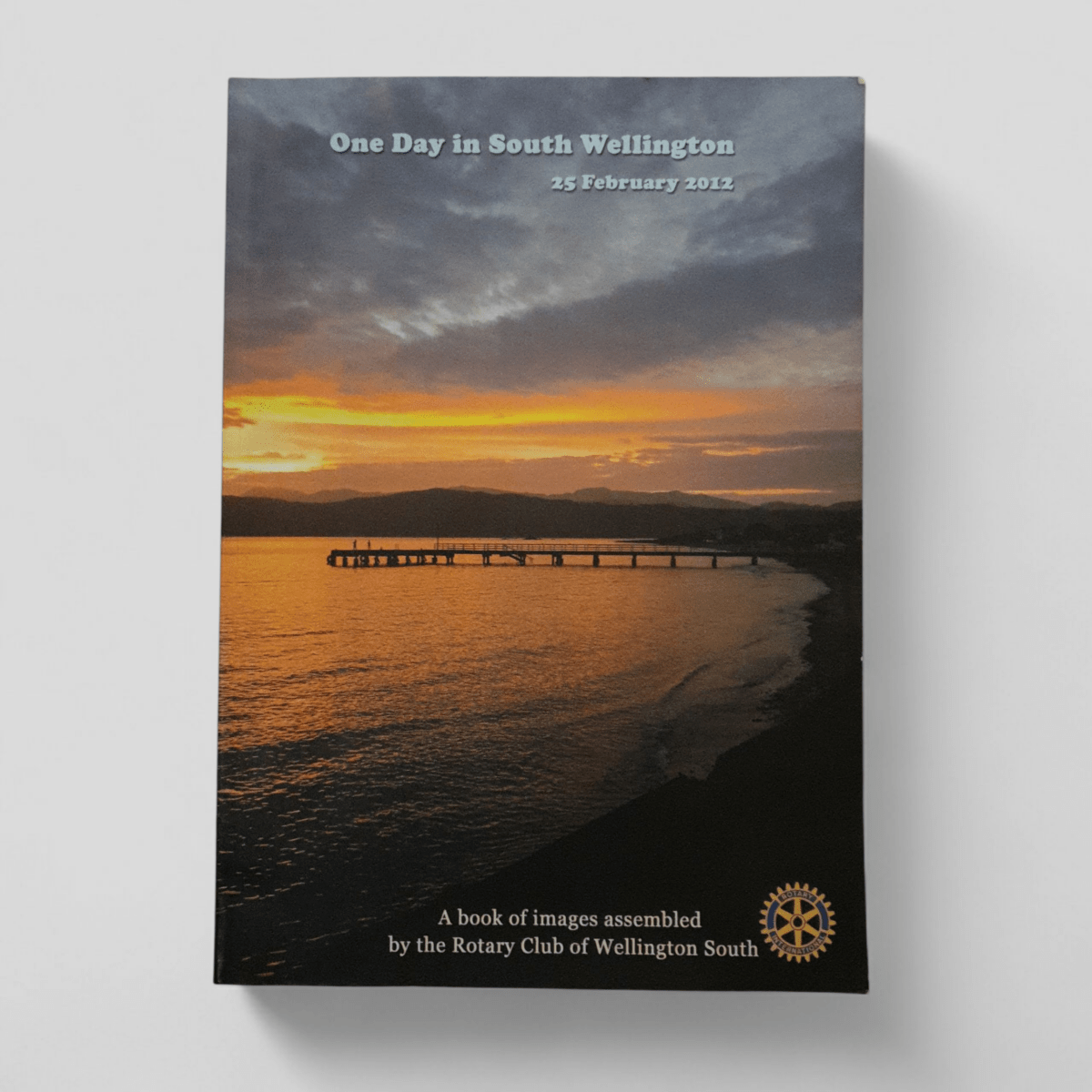 One Day in South Wellington - Rotary Club - Books Worth Keeping