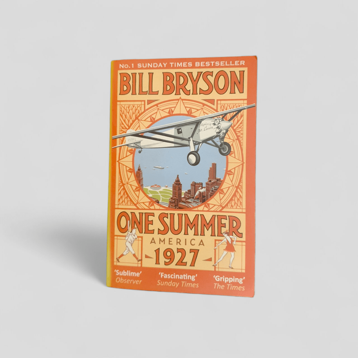 One Summer: America 1927 by Bill Bryson - Books Worth Keeping