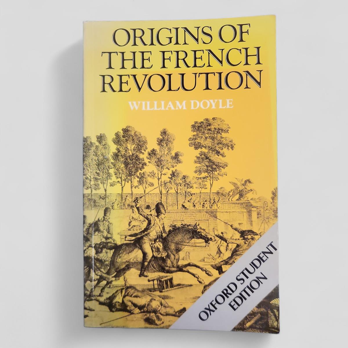 Origins of the French Revolution by William Doyle - Books Worth Keeping