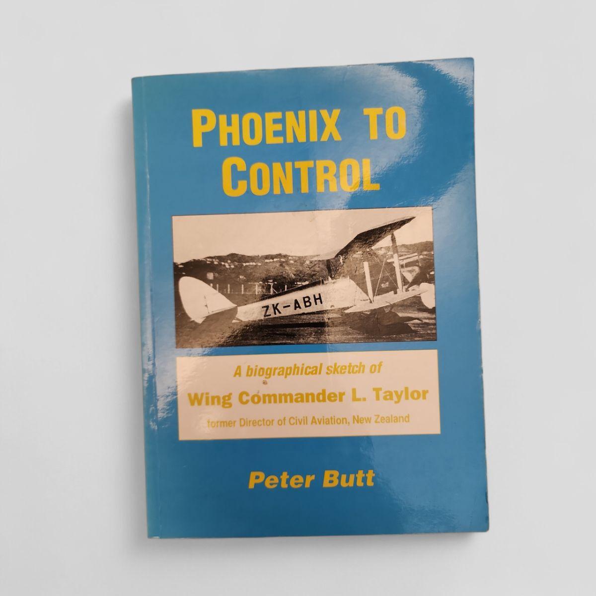 Phoenix to Control by Peter Butt - Books Worth Keeping