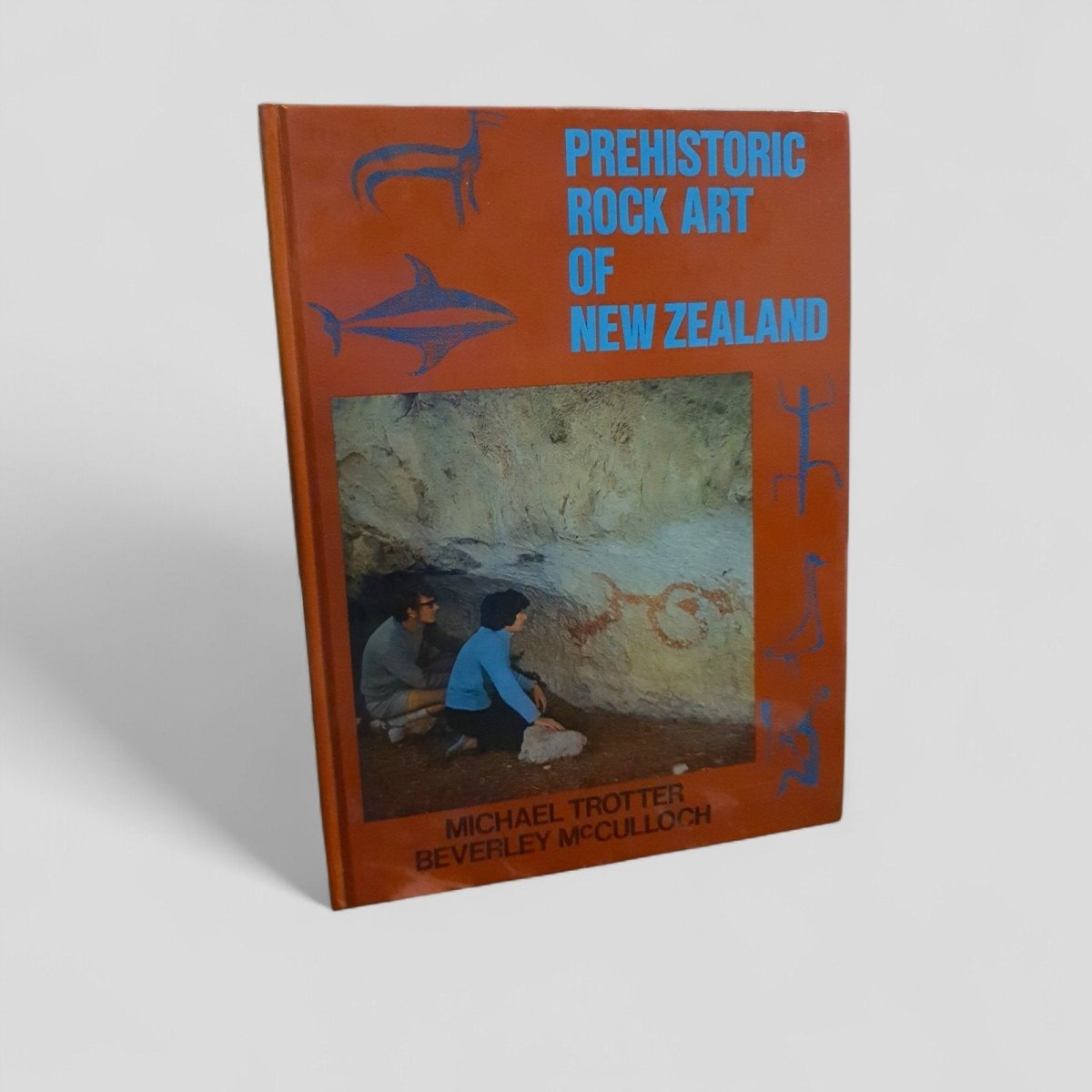 Prehistoric Rock Art of New Zealand by Michael Trotter, Beverley McCulloch - Books Worth Keeping