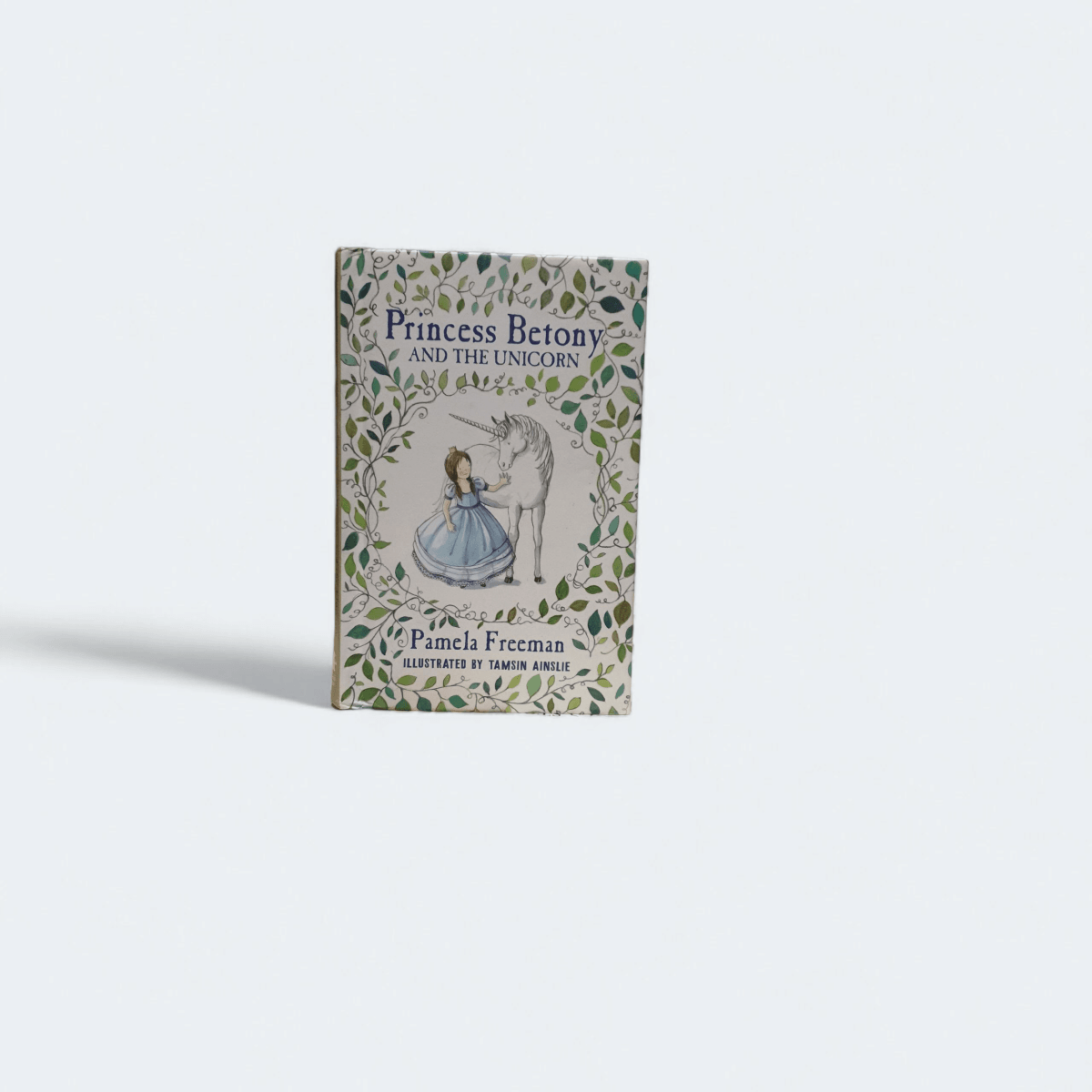 Princess Betony and the Unicorn – Pamela Freeman - Books Worth Keeping