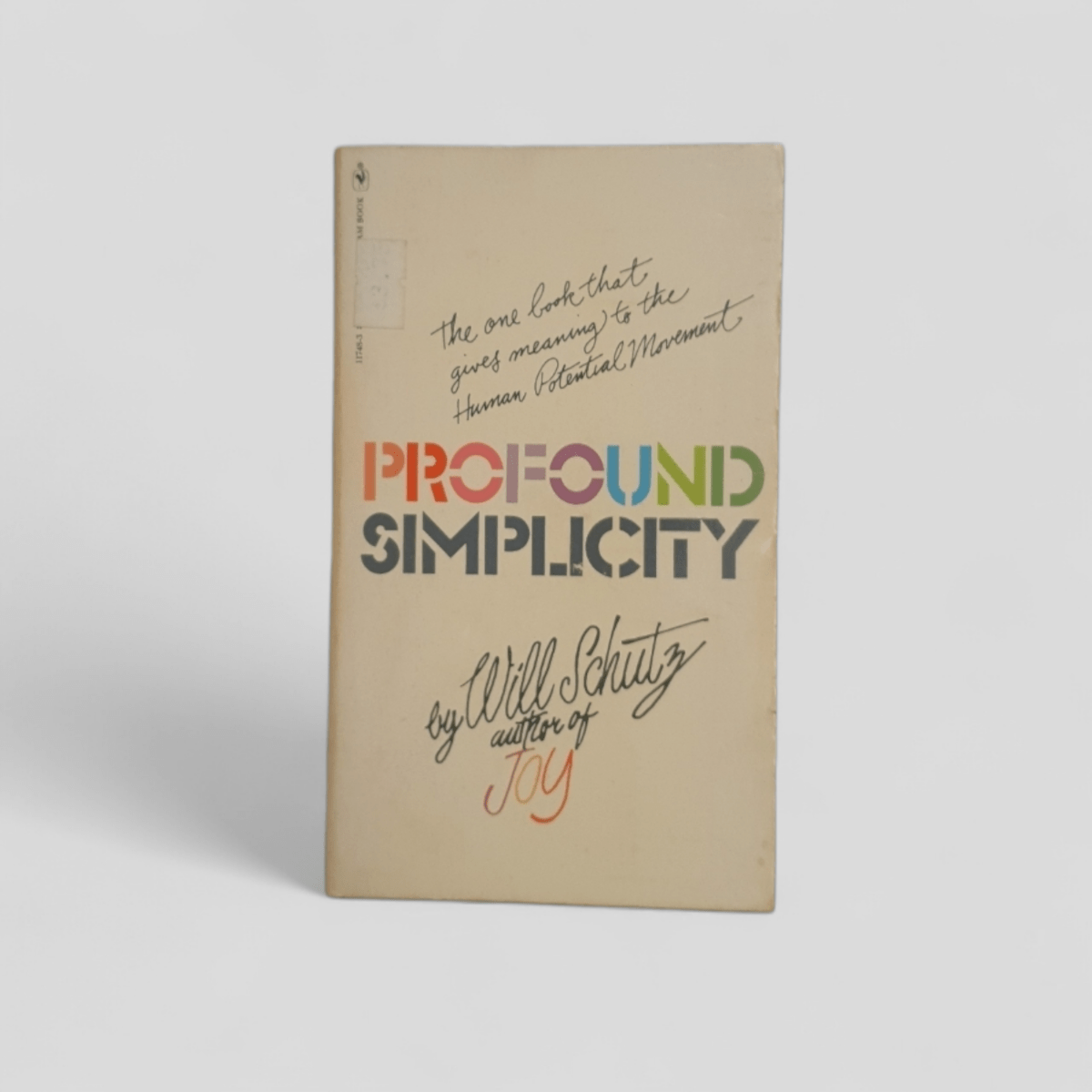 Profound Simplicity by Will Schutz - Books Worth Keeping