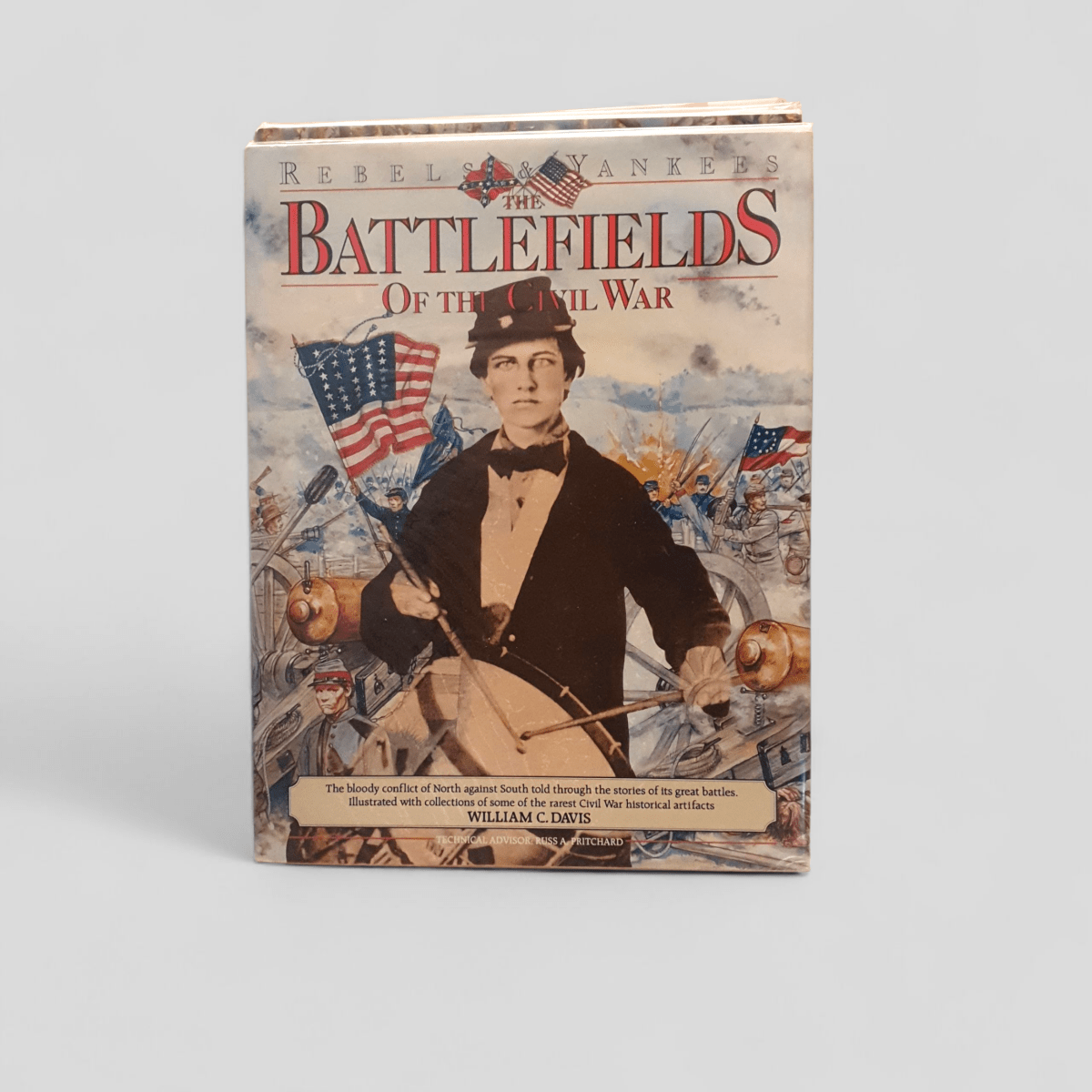 Rebels &amp; Yankees: Battlefields of the Civil War by William C. Davis - Books Worth Keeping