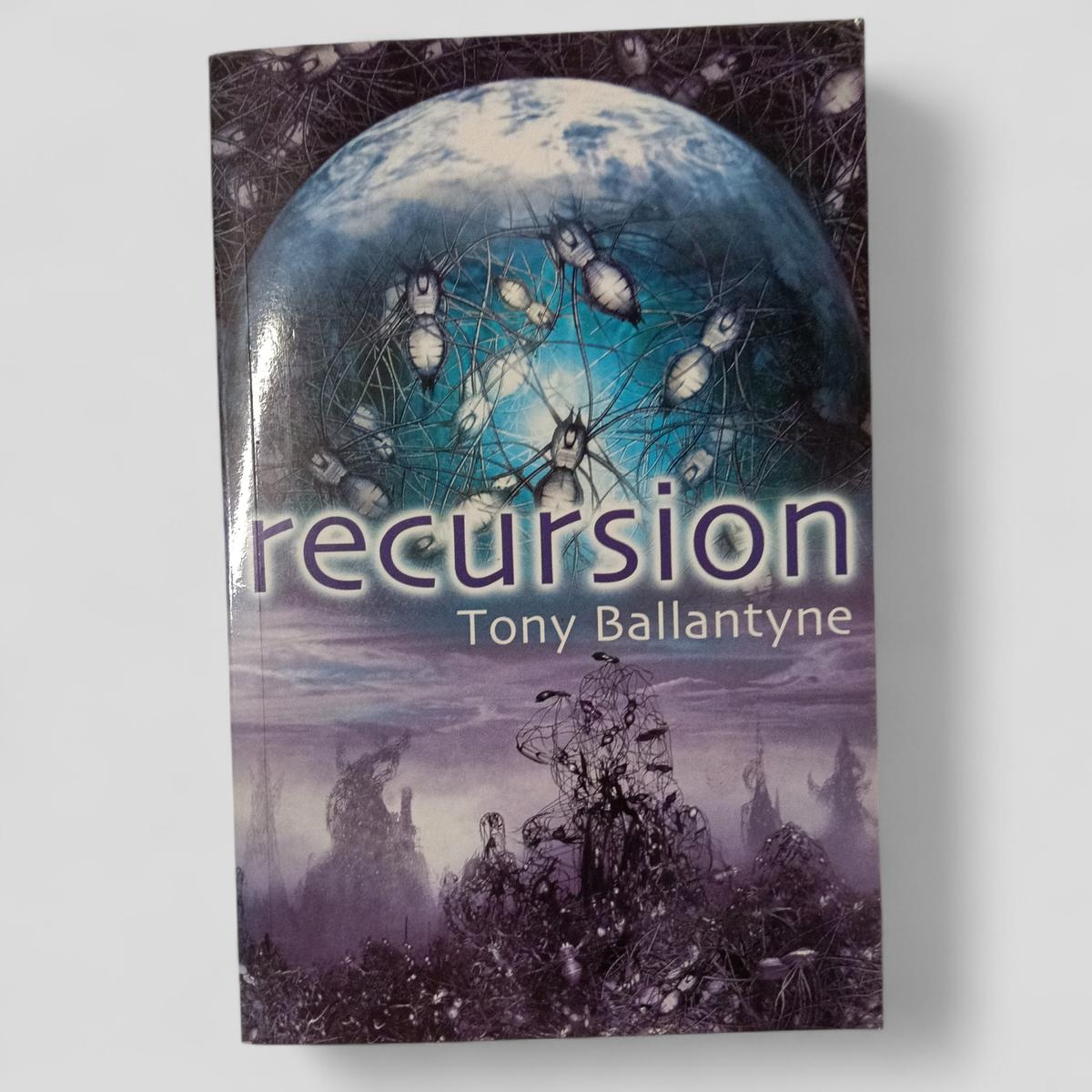 Recursion by Tony Ballantyne - Books Worth Keeping