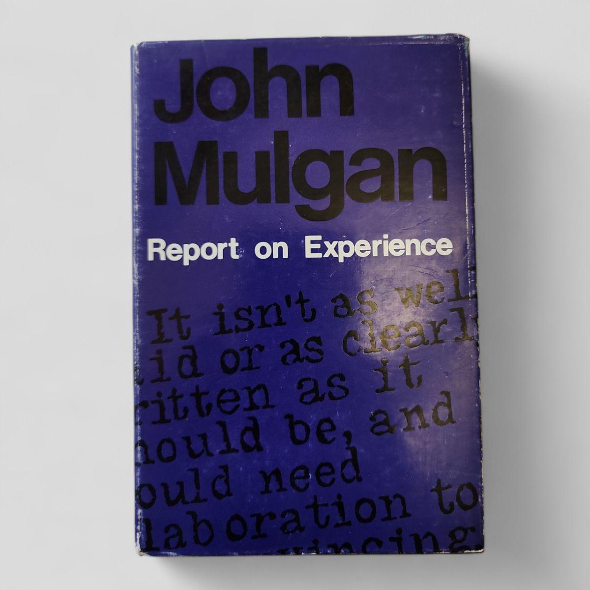 Report on Experience by John Mulgan - Books Worth Keeping
