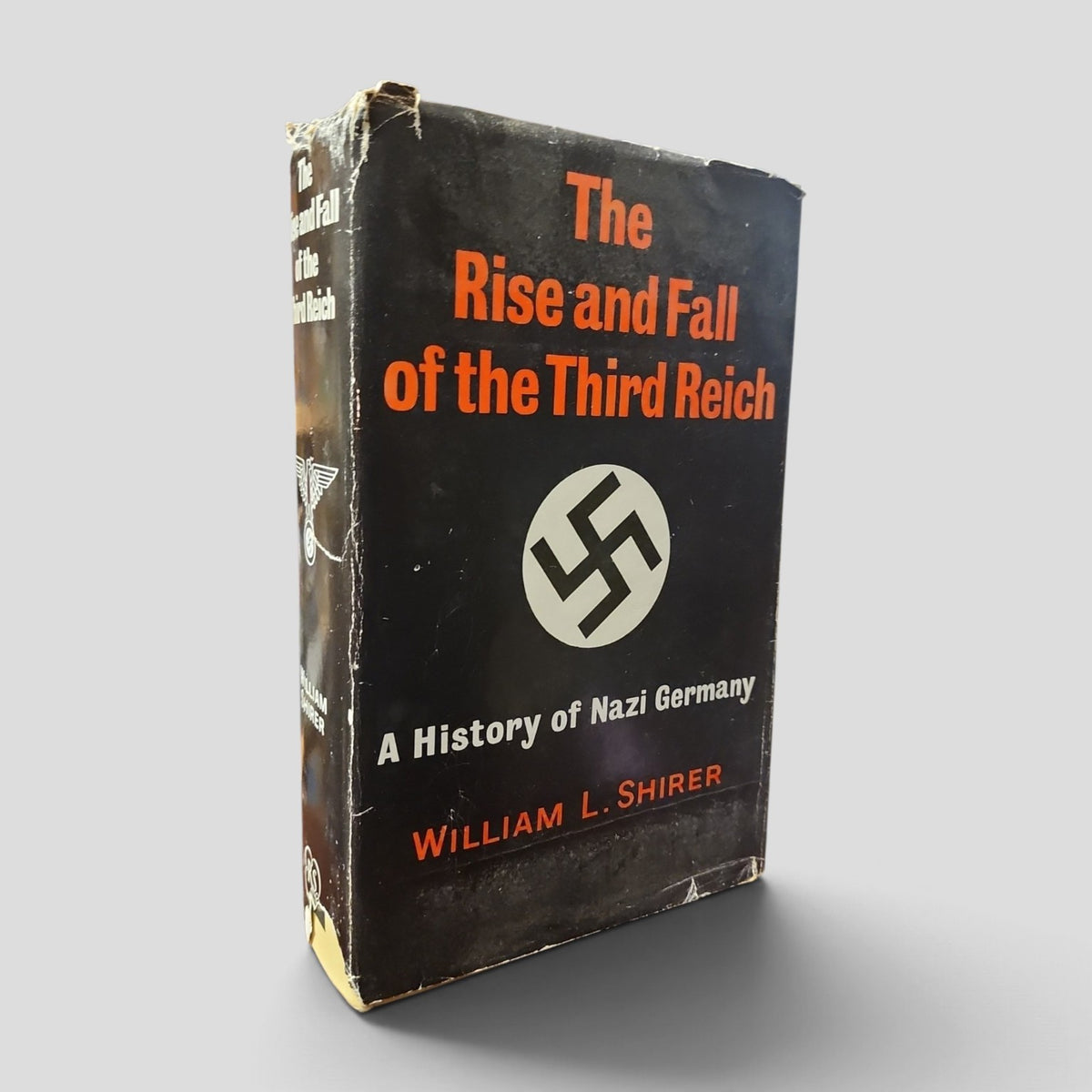 The Rise and Fall of the Third Reich by William L. Shirer
