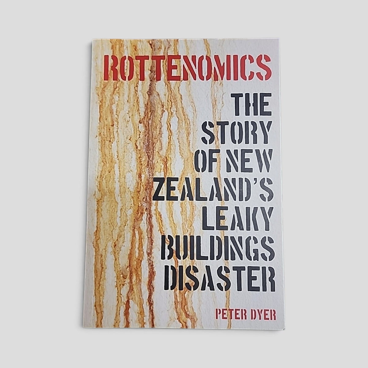 Rottenomics by Peter Dyer