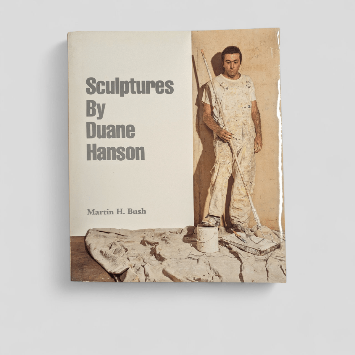 Sculptures By Duane Hanson by Martin H. Bush - Books Worth Keeping