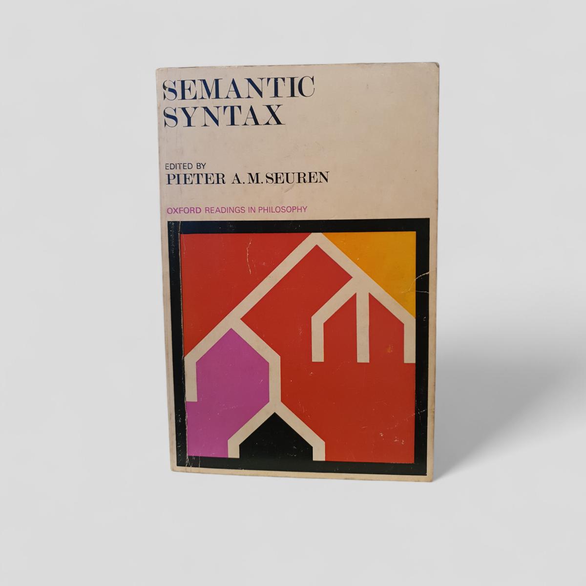Semantic Syntax by Pieter A. M. Seuren - Books Worth Keeping