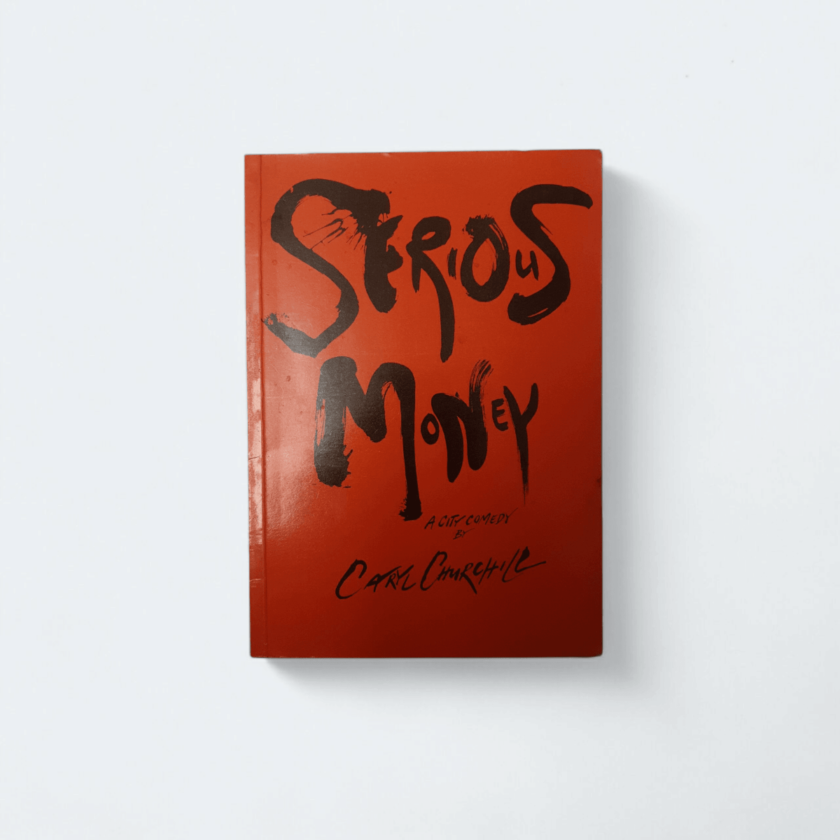Serious Money by Caryl Churchill - Books Worth Keeping