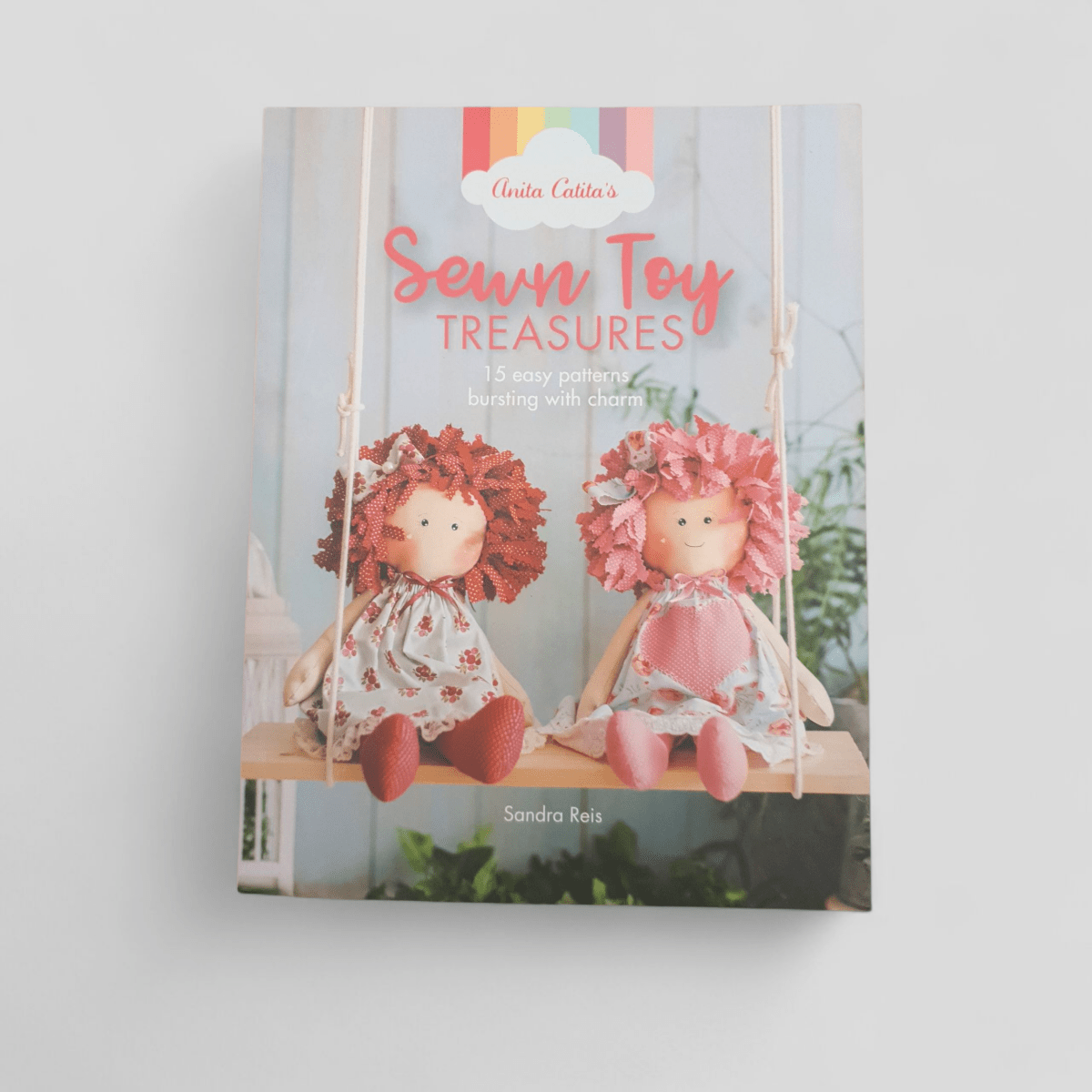 Sewn Toy Treasures by Sandra Reis - Books Worth Keeping