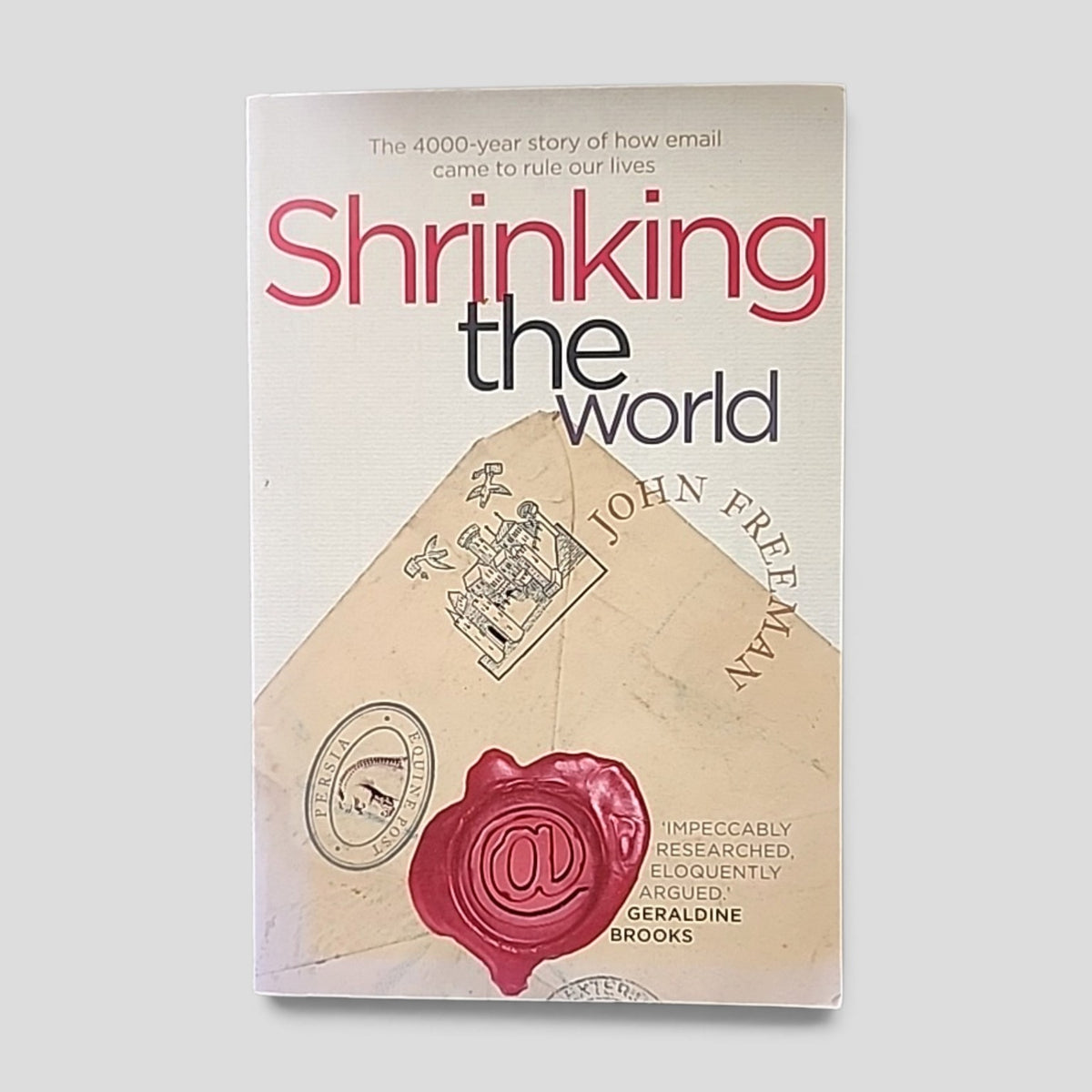 Shrinking the World by John Freeman