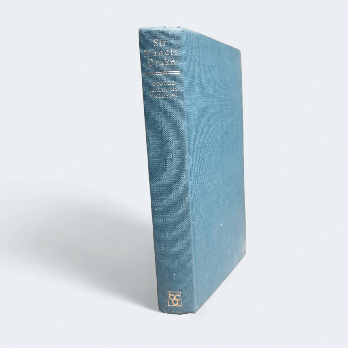 Sir Francis Drake by George Malcolm Thomson - Books Worth Keeping