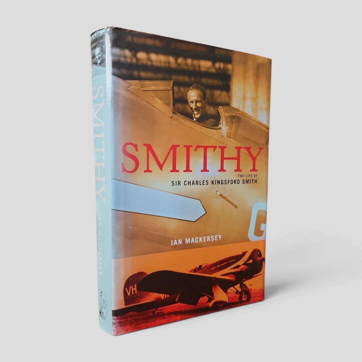 Smithy: The Life of Sir Charles Kingsford Smith by Ian Mackersey — front cover