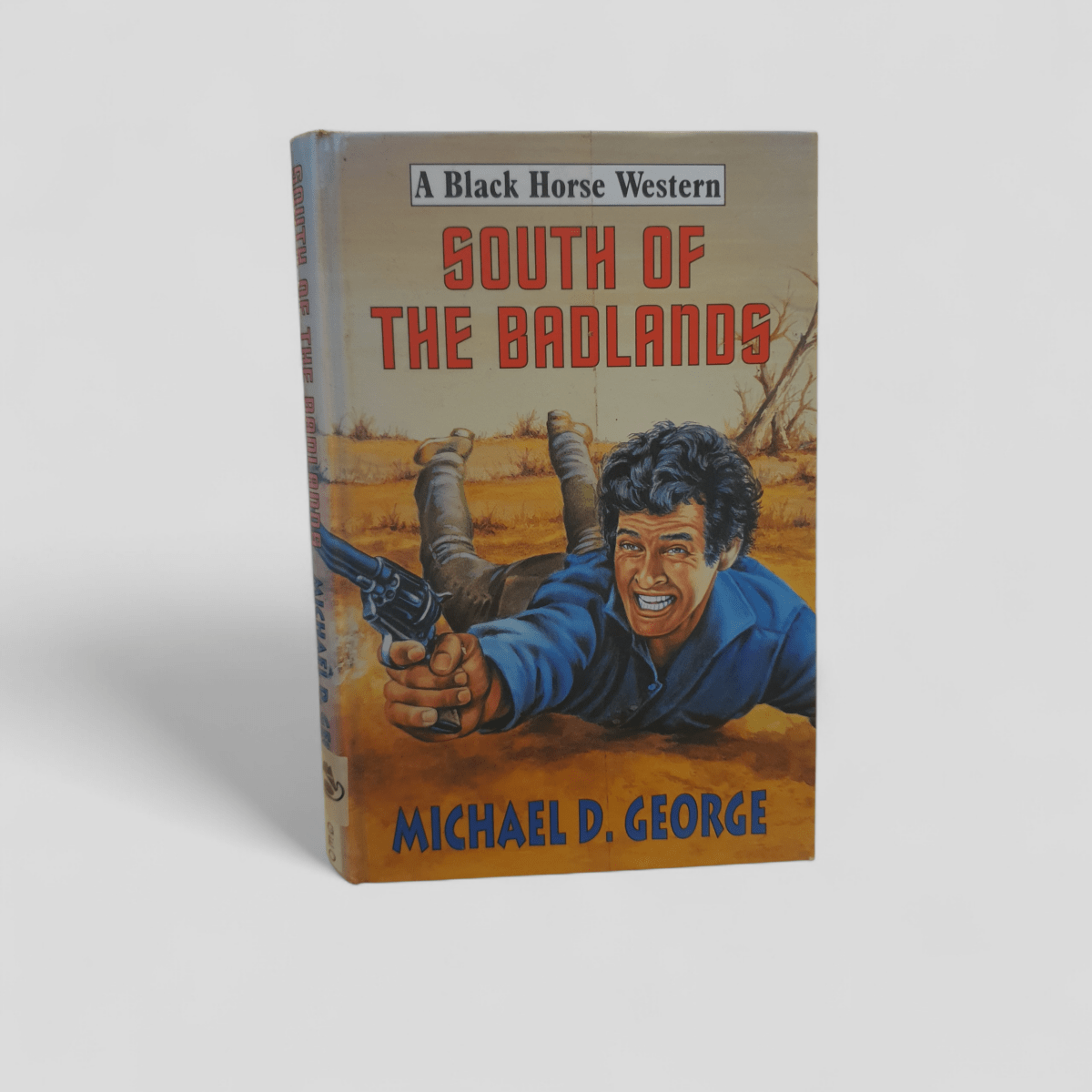 South of the Badlands by Michael D. George - Books Worth Keeping