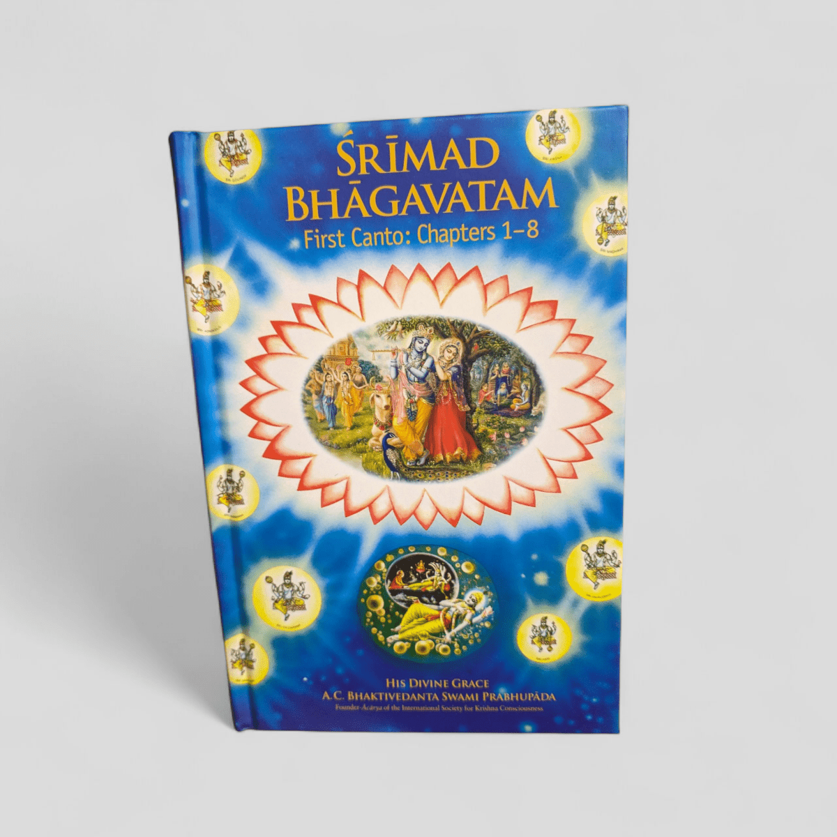 Srimad Bhagavatam: First Canto: Chapters 1 - 8 by His Divine Grace A.C. Bhaktivedanta Swami Prabhupada - Books Worth Keeping