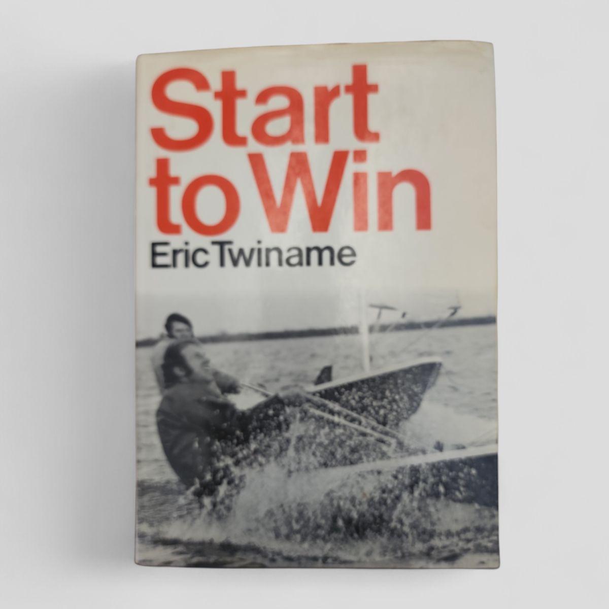 Start to Win by Eric Twiname - Books Worth Keeping