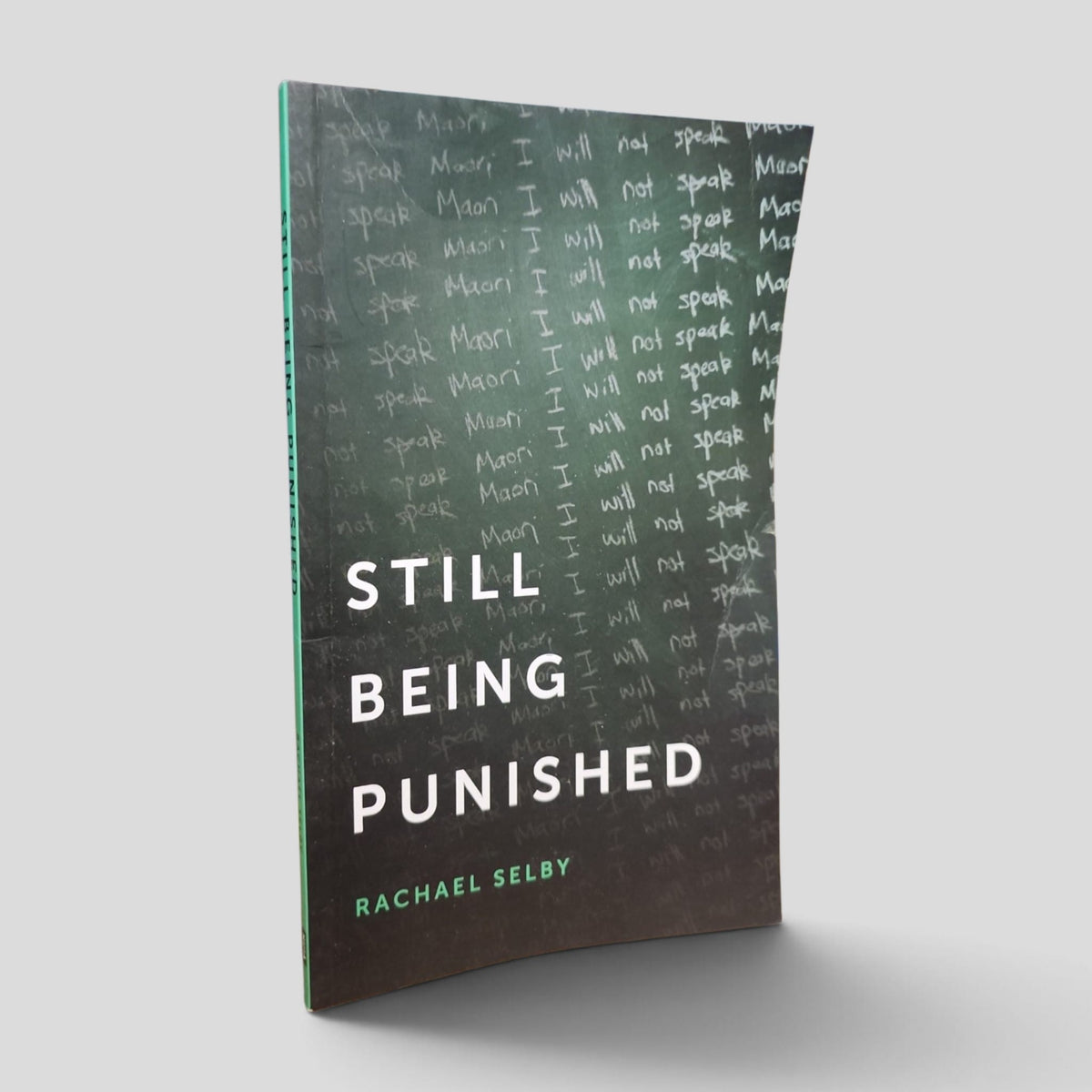 Front cover of Still Being Punished by Rachael Selby