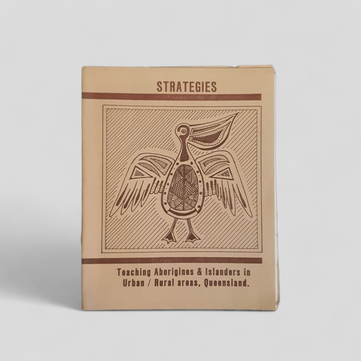 Strategies: Teaching Aborigines &amp; Islanders in Urban/Rural Areas, Queensland - Books Worth Keeping