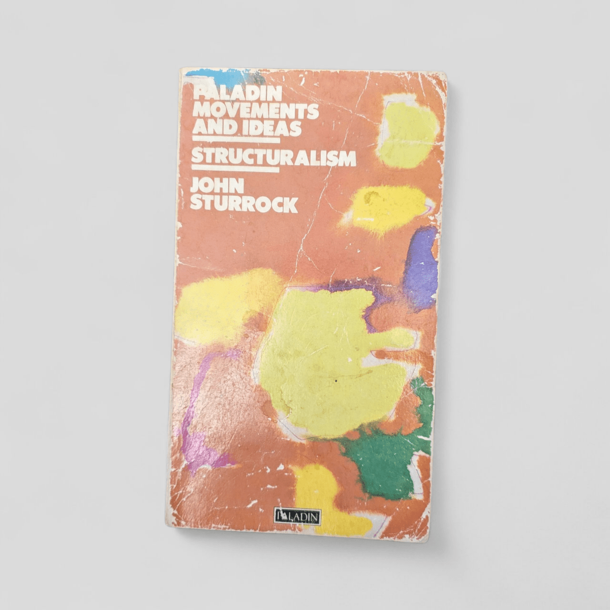 Structuralism (Paladin Movements and Ideas Series) (Paladin Books) by John Sturrock - Books Worth Keeping