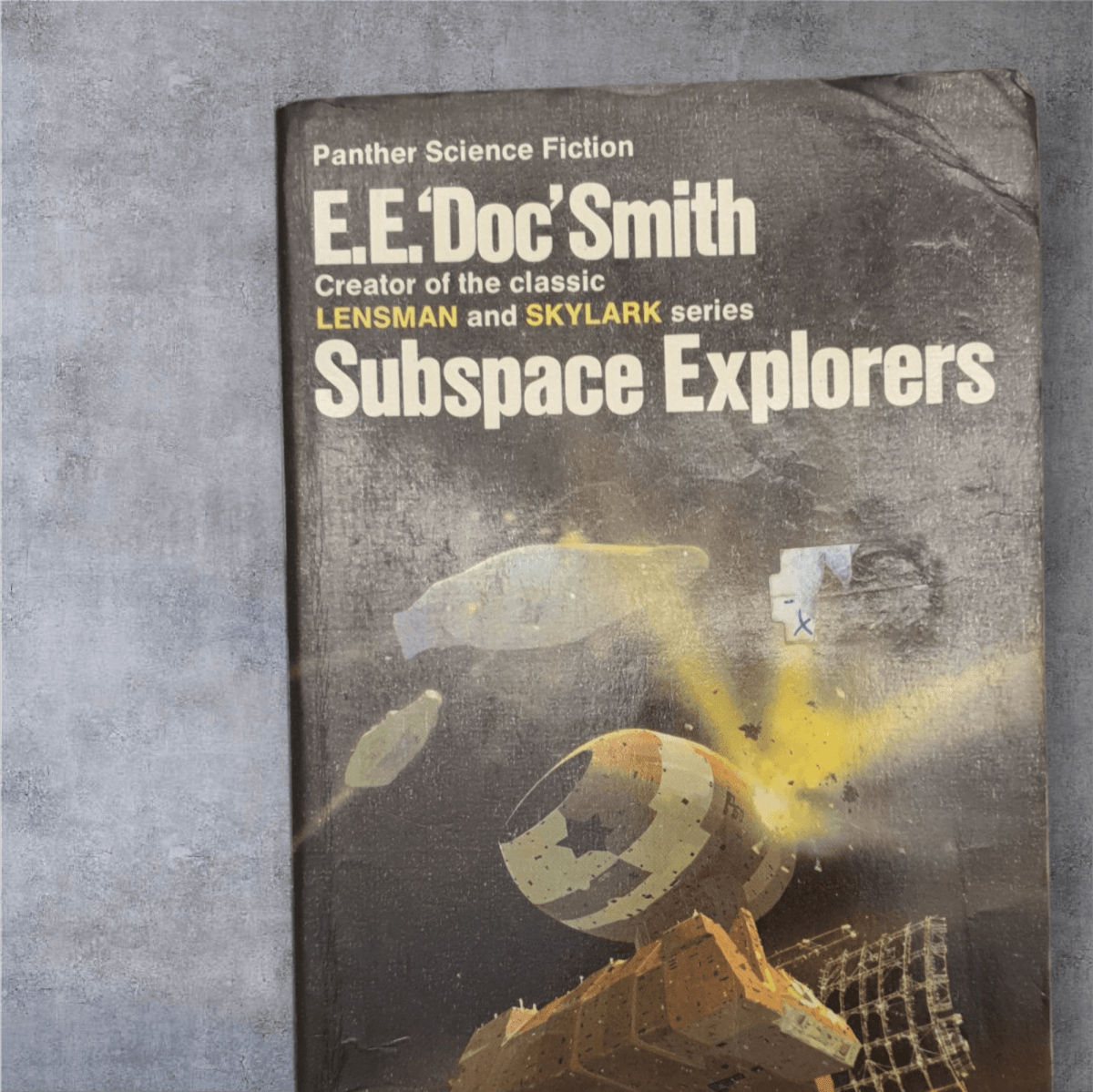 Subspace Explorers – E. E. ‘Doc’ Smith (1975 Panther Edition) - Books Worth Keeping