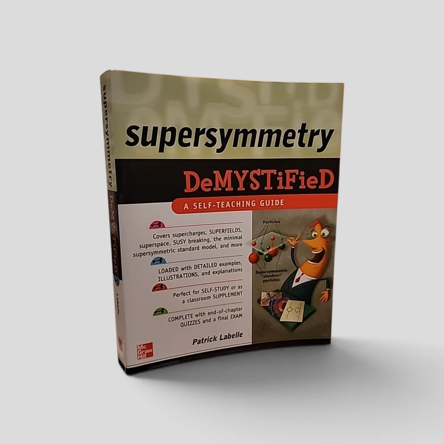 Supersymmetry Demystified by Patrick LaBelle