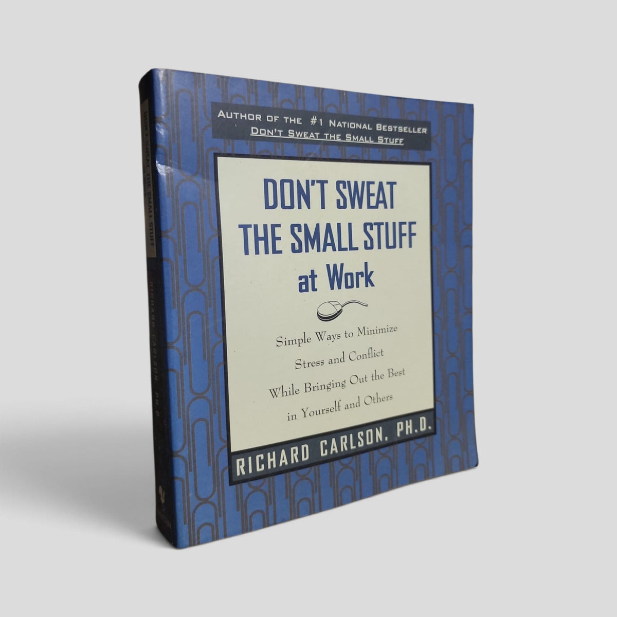 Don't Sweat the Small Stuff at Work by Richard Carlson — front cover