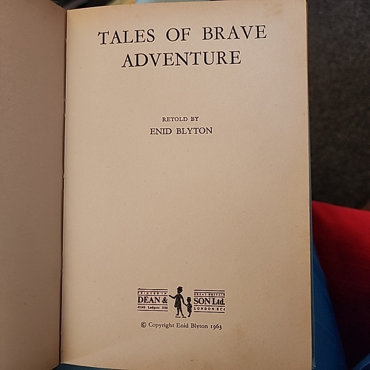 Tales of Brave Adventure retold by Enid Blyton title page, Dean & Son 1963