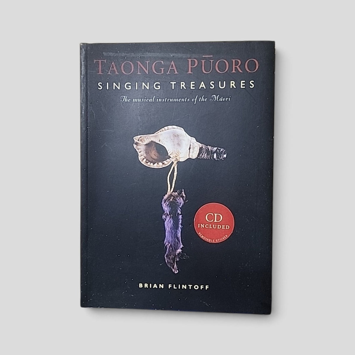 Taonga Pūoro Singing Treasures by Brian Flintoff book cover