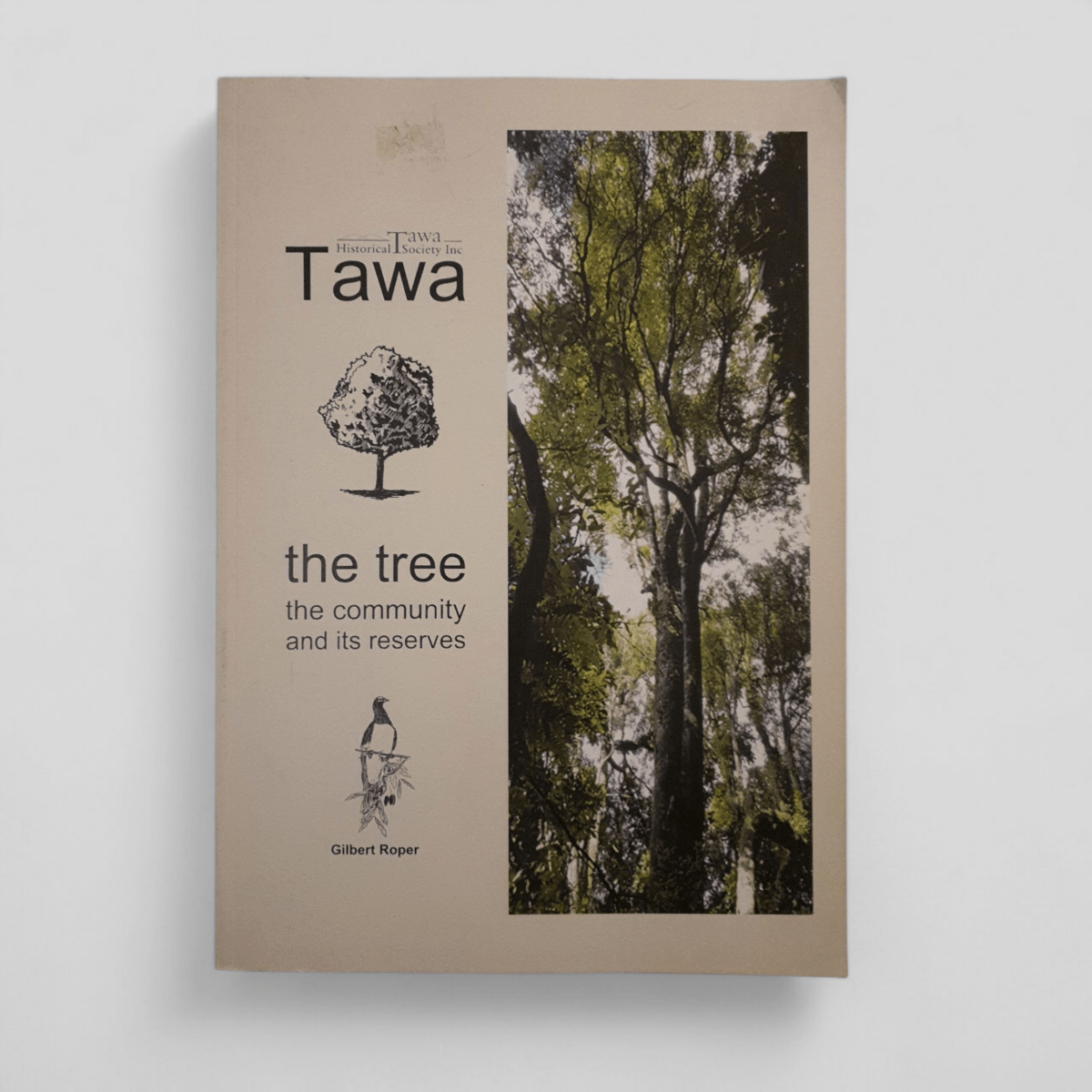 Tawa The Tree The Community and Its Reserves By Gilbert Roper - Books Worth Keeping