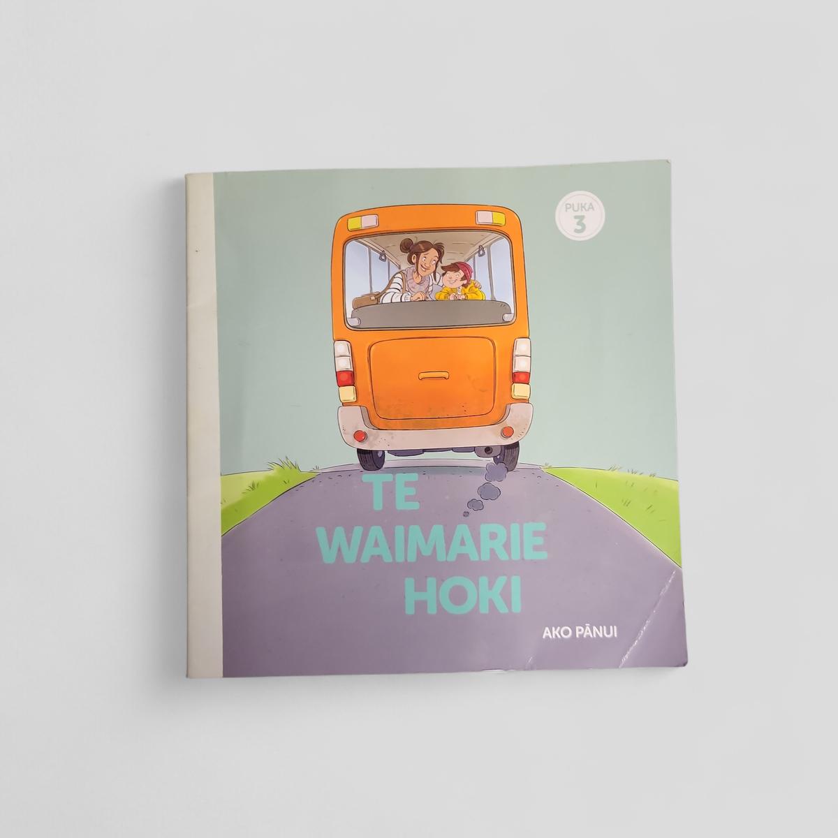 Te Waimarie Hoki Mai by Ākō Pānui - Books Worth Keeping