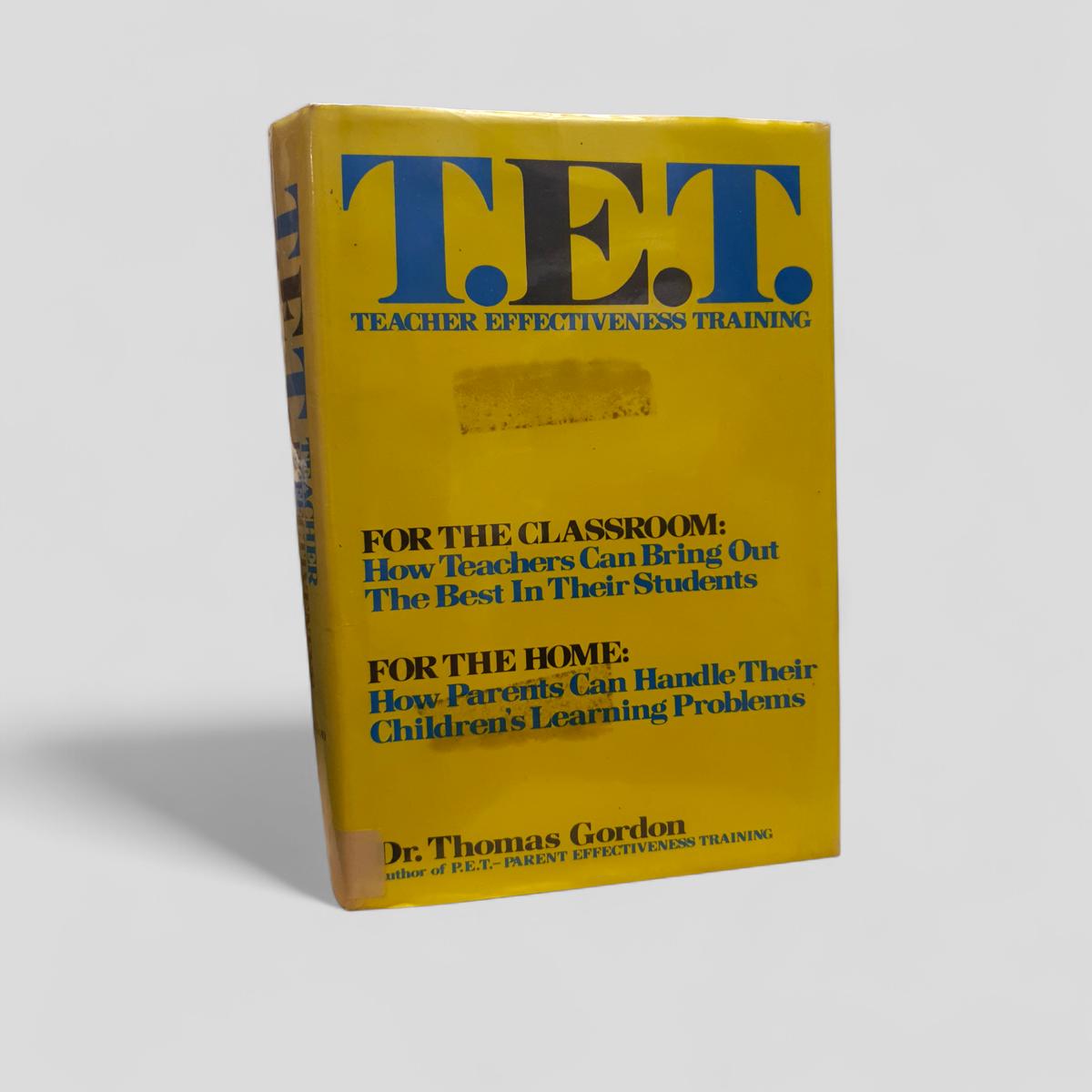 T.E.T. Teacher Effectiveness Training by Dr. Thomas Gordon - Books Worth Keeping