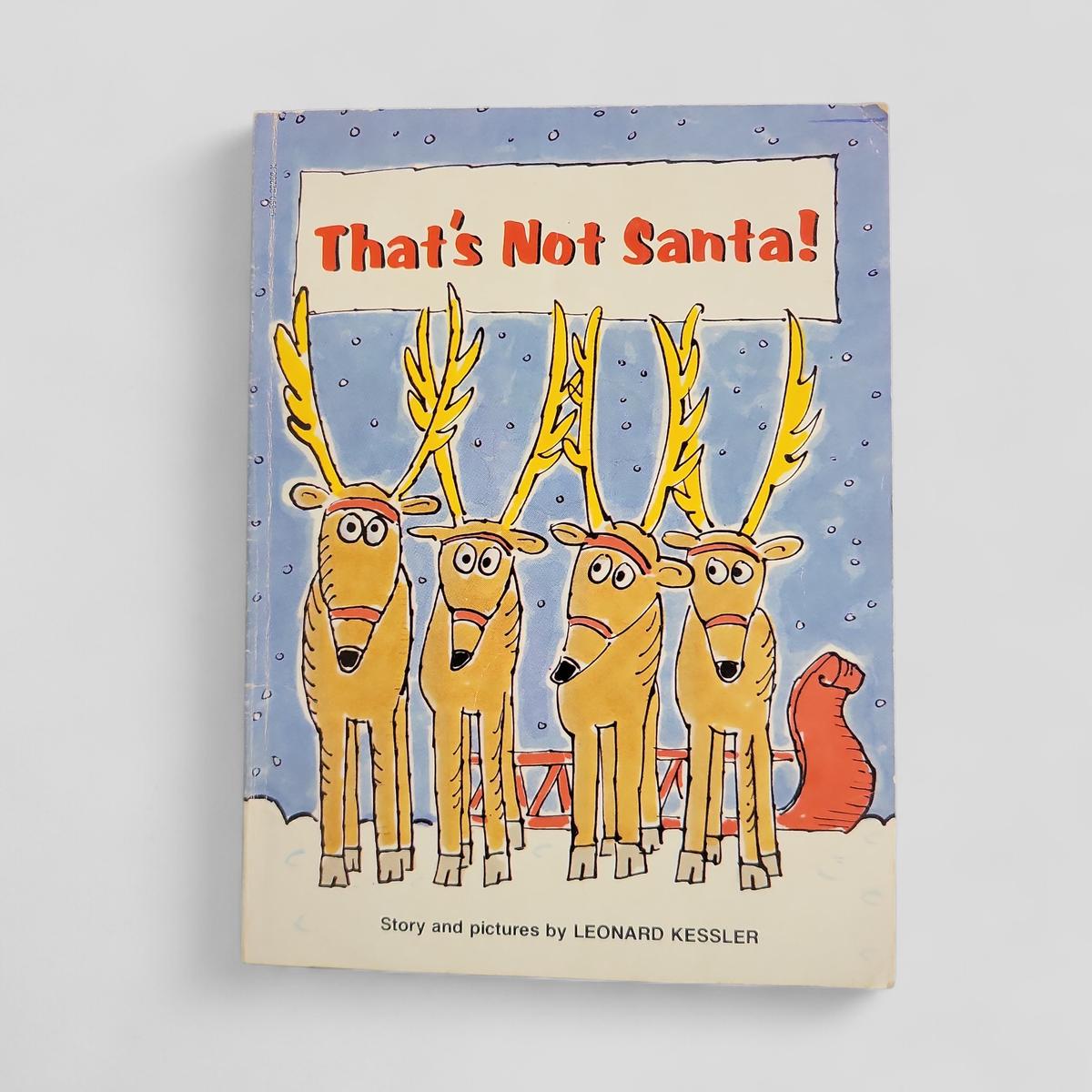 That's Not Santa! by Leonard Kessler - Books Worth Keeping