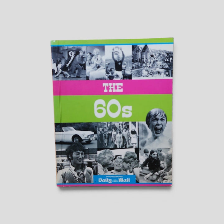 The 60s – Daily Mail photographic history book front cover