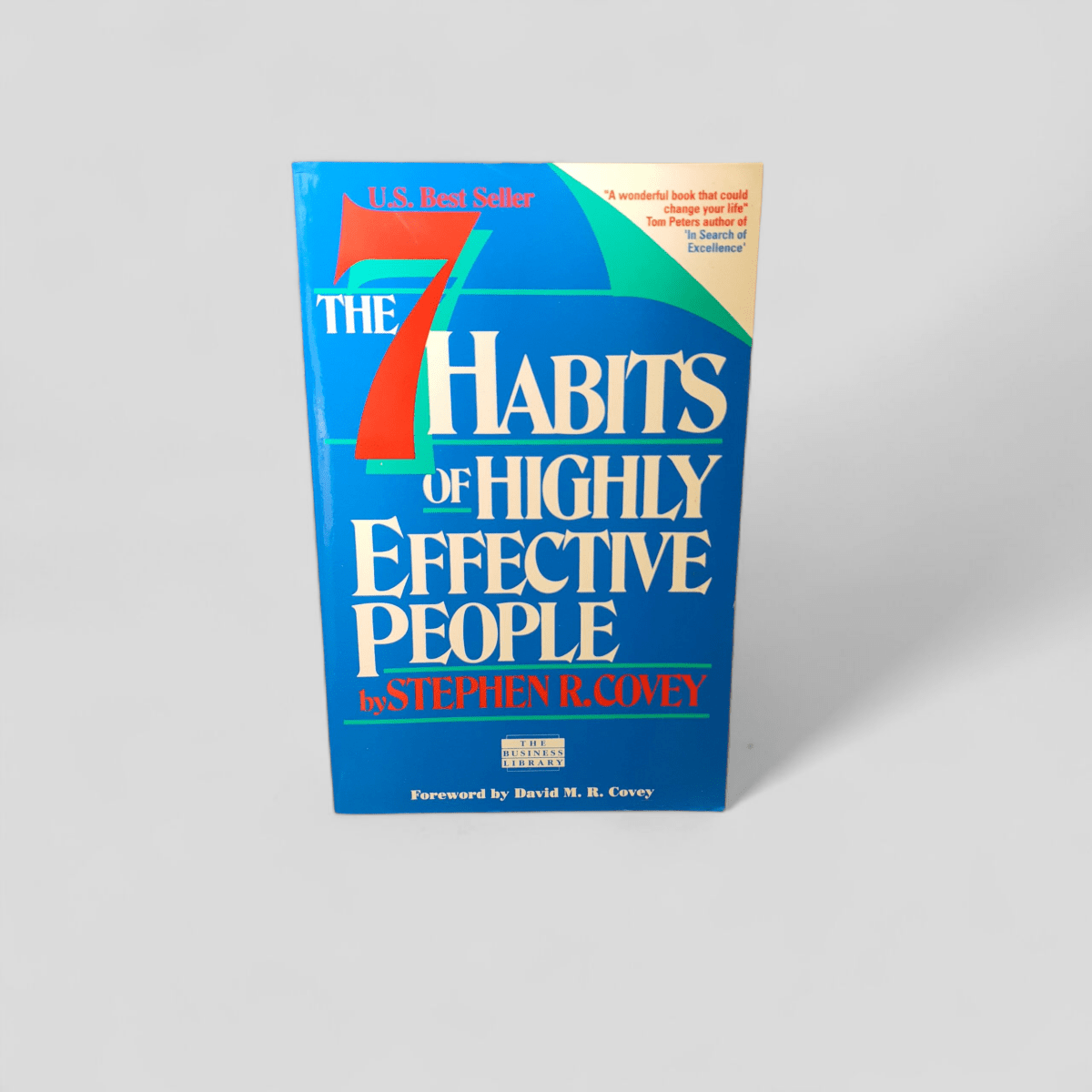 The 7 Habits of Highly Effective People by Stephen R. Covey - Books Worth Keeping