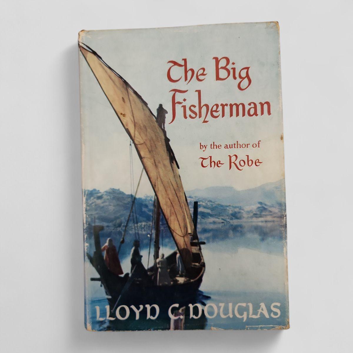 The Big Fisherman by Lloyd C. Douglas - Books Worth Keeping