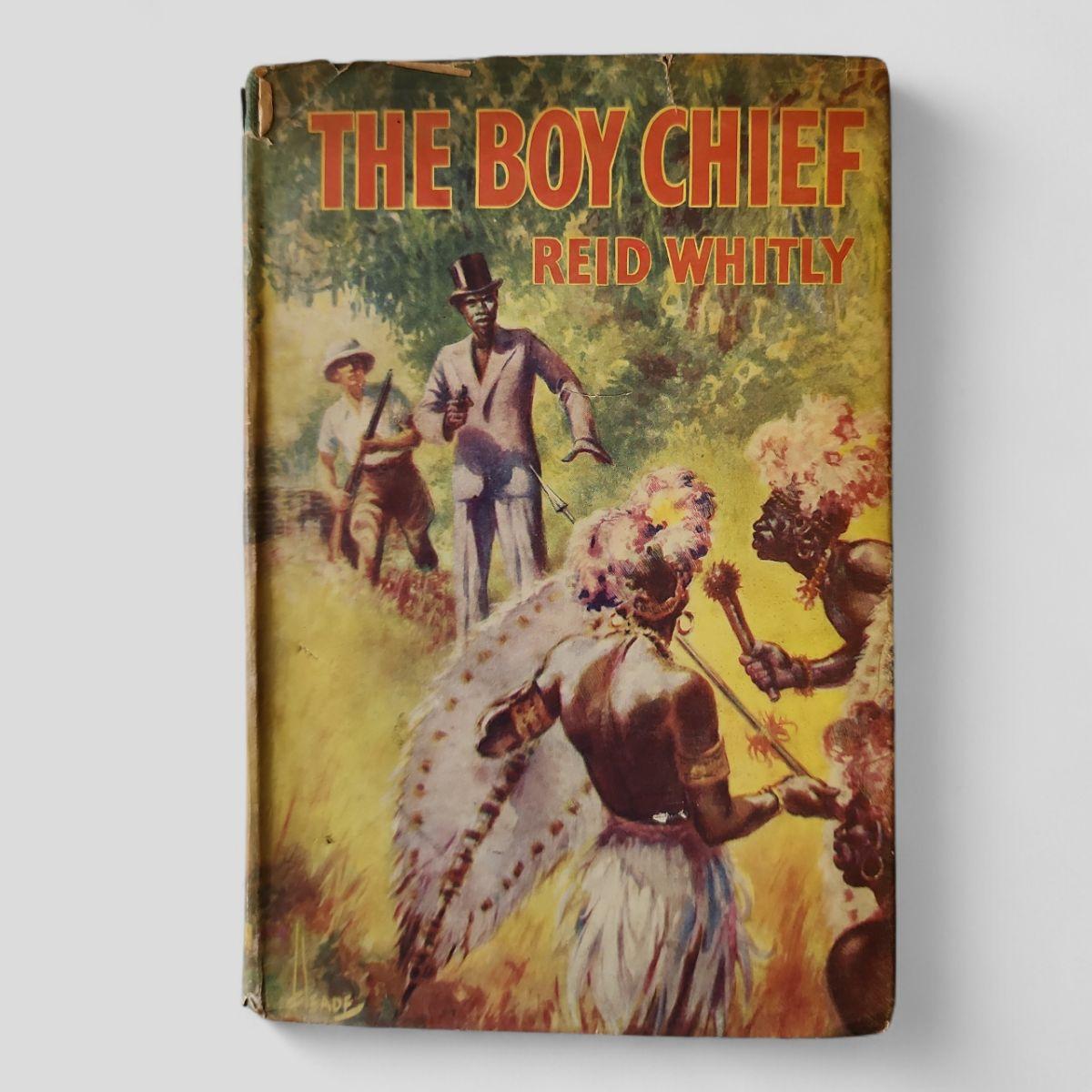 THE BOY CHIEF by REID WHITLEY - Books Worth Keeping