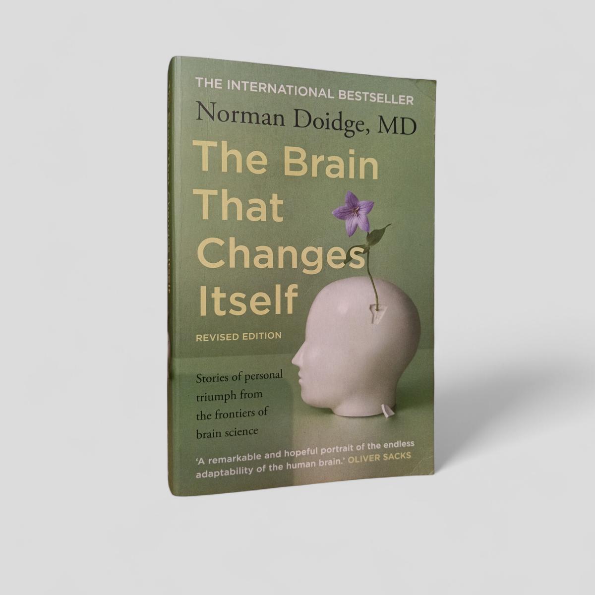 The Brain That Changes Itself by Norman Doidge, MD - Books Worth Keeping