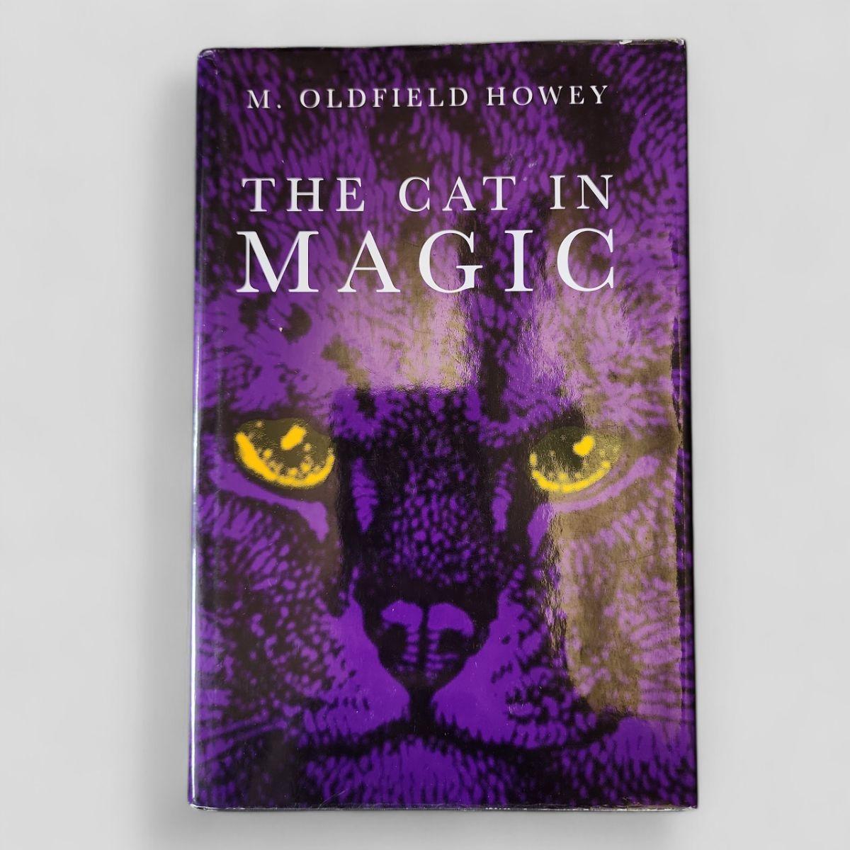 THE CAT IN MAGIC by M. OLDFIELD HOWEY - Books Worth Keeping